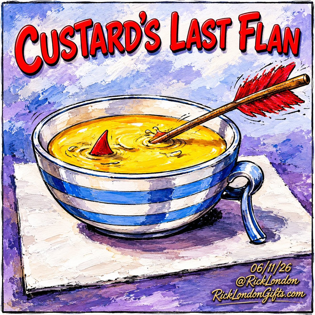ricklondon's tweet photo. Custard's Last Flan by @RickLondon #cartoons. Every item in our #giftshop is 25-40% off. Worldwideshipping &amp; #Afterpay available. #funnygifts #funnystickers #funnytees #funnyart #homedecor #officegear #custard #flan #dessert No #code needed. https://t.co/LlVioOiBsl https://t.co/CJCHbF1dGM