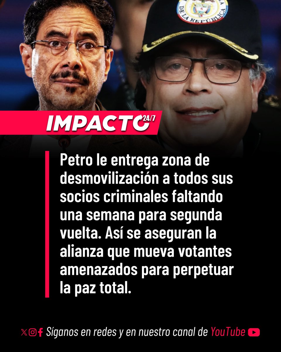 Impacto24_7's tweet photo. 🚨🇨🇴 SE LA JUEGAN CON LOS CRIMINALES | A solo una semana de la segunda vuelta presidencial, Petro dio luz verde a las zonas destinadas a la desmovilización de grupos armados ilegales. De esta manera, Petro y Cepeda sellan su alianza con los criminales, y les hacen saber que se les seguirá repartiendo paz total si colaboran llevando votantes amenazados a las urnas.