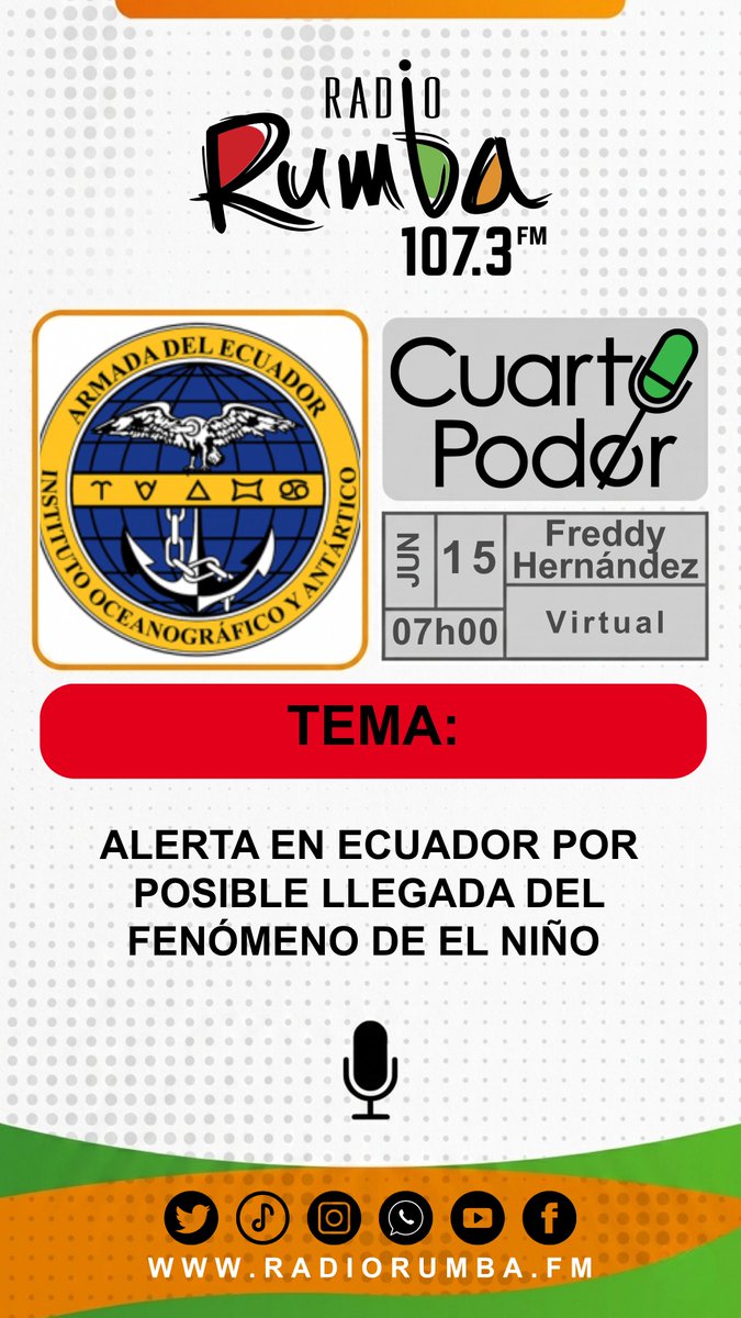 RadioRumbaEc's tweet photo. 🔴Mañana en #CUARTOPODER: Dr. Freddy Hernández, investigador oceanográfico del INOCAR (@inocarec), con el tema: "Alerta en Ecuador por posible llegada del Fenómeno de El Niño"
🕕07h00 | 107.3 FM #RadioRumba
#INOCAR #ElNiño #ClimaEC #Ecuador #Noticias https://t.co/RIWK84jYGJ