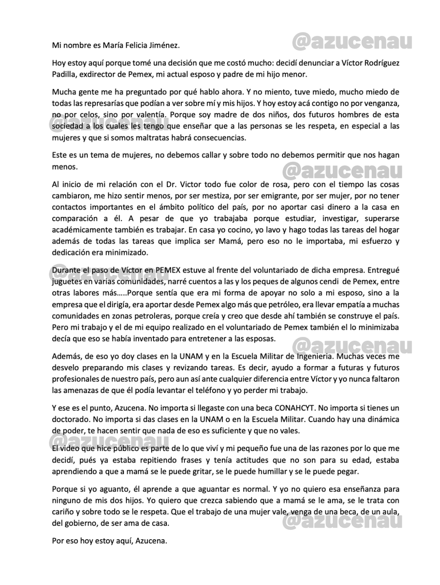 azucenau's tweet photo. 🚨#Exclusiva | "Tomé una decisión que me costó mucho": María Felicia Jiménez aseguró que decidió denunciar al exdirector de Pemex, Víctor Rodríguez Padilla, por valentía y para proteger a sus hijos.

En una carta dirigida a la producción de #AzucenaxFórmula, afirmó que vivió amenazas, humillaciones y violencia.

“Tenemos que enfocarnos en las mujeres, Azucena, en hacerlas a no sentir el miedo que yo sentía de denunciar, debemos denunciar al que nos acosa, al que nos violenta, al que nos hace sentir menos”, escribió.

Llama a otras mujeres a no guardar silencio.

También agradeció el respaldo de la presidenta Claudia Sheinbaum y de la Secretaría de las Mujeres para formalizar su denuncia.