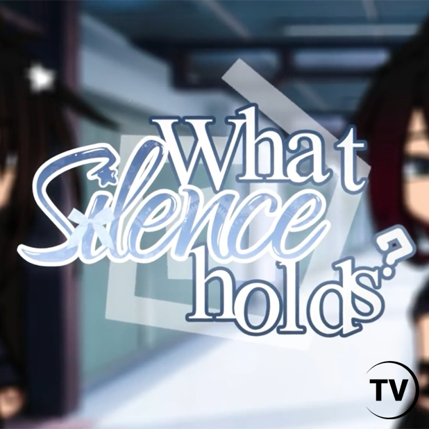 GachaTV_ES's tweet photo. What Silence Holds próximamente en GachaTV https://t.co/7Z44uiej6x