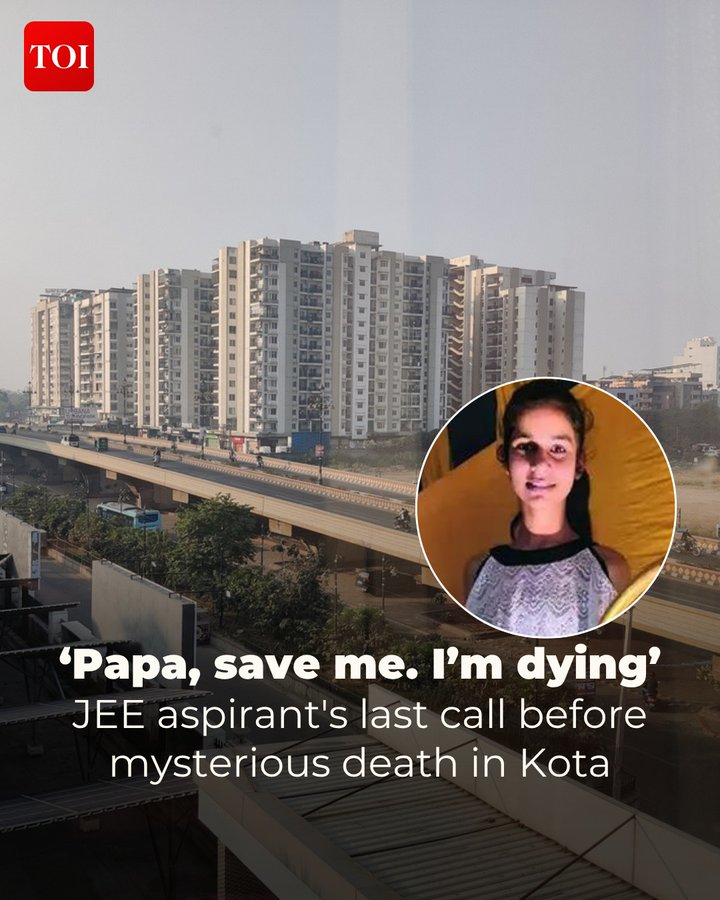 timesofindia's tweet photo. A 17-year-old engineering aspirant from Araria district died under mysterious circumstances in #Kota, #Rajasthan, after she was found critically injured beneath the Vigyan Nagar flyover. Moments before her death, the teenager made a heart-rending phone call from the hospital to her father, crying, “Papa, save me. I’m dying. My body is in terrible pain.” 

Details here 🔗https://t.co/bBMnIeCU7T   

News beyond the headlines — on the TOI App 👉 https://t.co/ogFaRsVinV