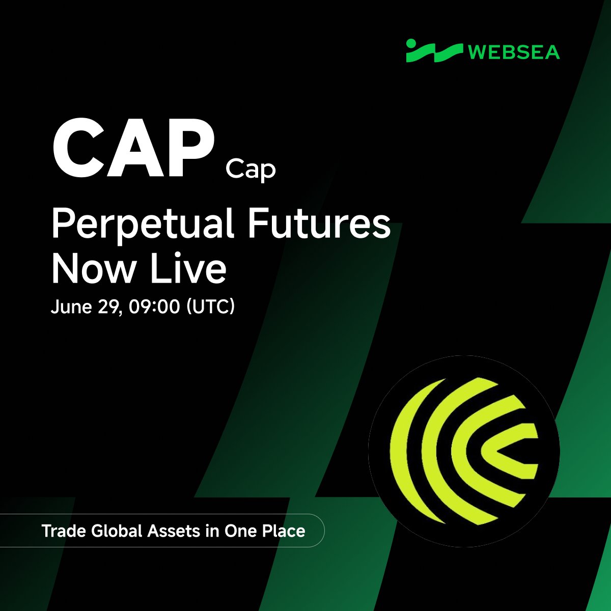 webseaofficial's tweet photo. Perpetual Listing | $CAP
A top global asset, now open for perpetual trading
⏰ Listing time: June 29, 09:00 (UTC)

Trade long or short with flexible leverage on Websea perpetuals — capture market moves in any direction.

Global assets, one platform.
Trade: https://t.co/menU3ZijhG
Details: https://t.co/4VNtQbG1hz