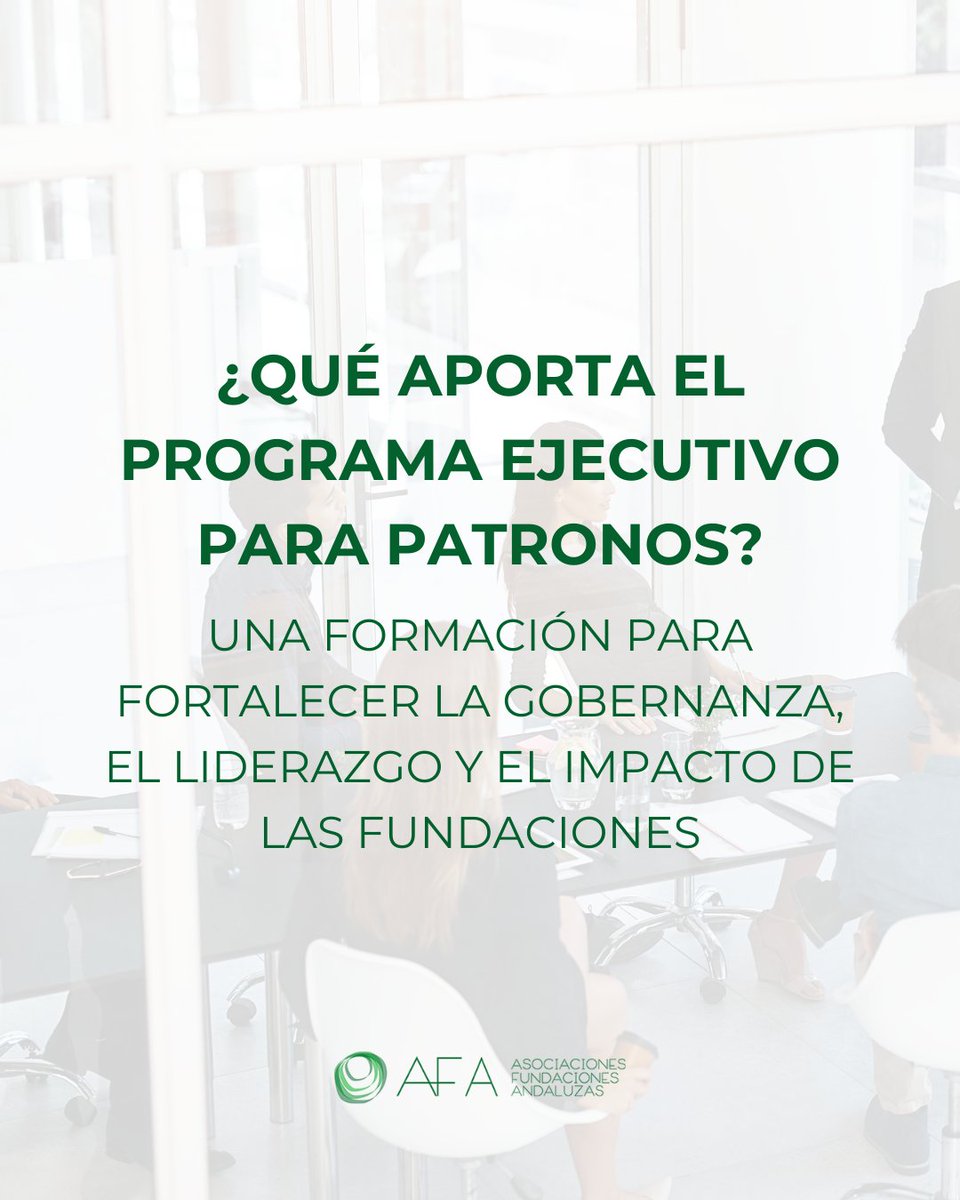 afandaluzas's tweet photo. El Programa Ejecutivo para Patronos de AFA nace para impulsar patronatos más preparados, comprometidos y conscientes de su responsabilidad, fortaleciendo la gobernanza, la sostenibilidad y la generación de impacto en las fundaciones. https://t.co/6Ovst14iga