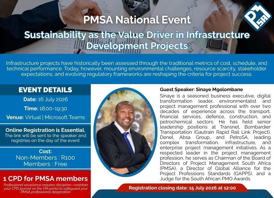 ProjectManageSA's tweet photo. 🌱 PMSA National Event

Sustainability as the Value Driver in Infrastructure Development Projects

🗓 16 Jul 2026 | 18:00–19:30
💻 Virtual | MS Teams
🎙 Sinaye Mgolombane
🎓 1 CPD

👉 Register: https://t.co/J0WT1JM4ZM

#PMSA #Sustainability #ProjectManagement #Infrastructure https://t.co/U6x8JLtnVn
