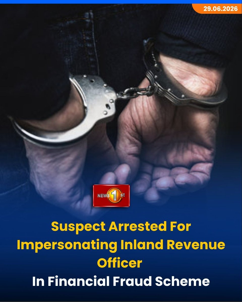 NewsfirstSL's tweet photo. Suspect Arrested For Impersonating Inland Revenue Officer In Financial Fraud Scheme
More Details: https://t.co/T0Y7Fs8nKX
#Newsfirst #News1st #NewsfirstEnglish #LatestNews #SriLanka #FinancialFraud #InlandRevenueScam #FraudArrest #SriLankaPolice #CrimeAlert #ScamInvestigation https://t.co/H7JbuUeOP0