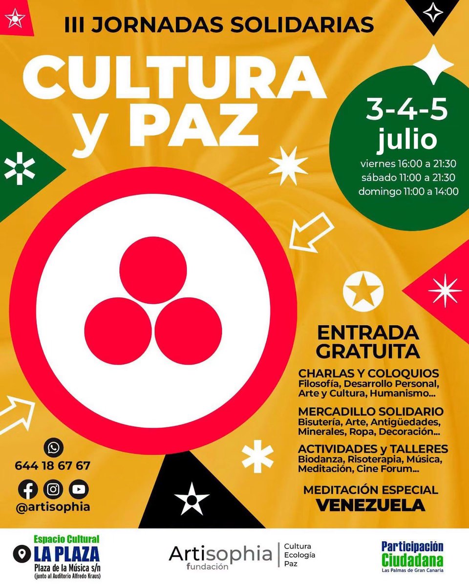 artisophia's tweet photo. 📢III Jornadas Solidarias Cultura y Paz. 3-5 julio en La Plaza de la Música (junto al #AuditorioAKraus).Talleres, meditaciones, sorteos, mercadillo solidario. ¡Entrada libre!🎨✨

#JornadasSolidarias #CulturaYPaz #EventosCanarias #PlanGratis #Artisophia

https://t.co/7dEre8AIW0 https://t.co/wRlrWbXeK6