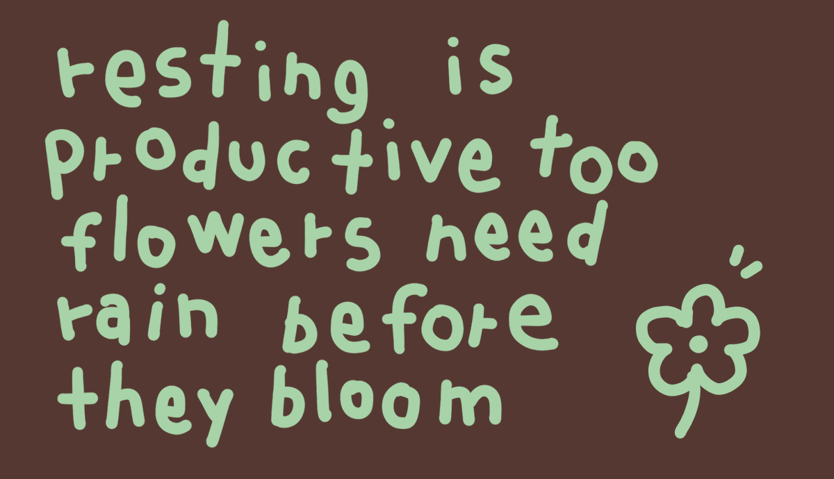mamintzz's tweet photo. resting is productive too. 
flowers need rain before they bloom ꕥ