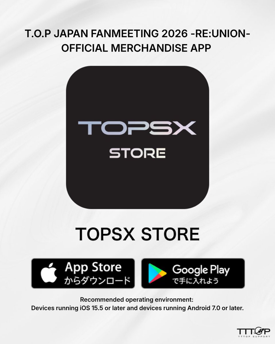 TTTOPSUPPORT's tweet photo. TOPSX STORE Official Merchandise App Guide
[Translated to English by TTTOPSUPPORT]

Ahead of the official merchandise lineup announcement, the TOPSX STORE app is now available to make shopping on the event day faster and more convenient.

✨ Features
• Venue Pickup – Pre-order your merchandise and pick it up at the venue on the event day. • Order List – Create your shopping list in advance for a quicker and smoother checkout.
Be sure to download the app and get ready before the event!

📅 Schedule
June 26 (Fri), 6:00 PM – App released
June 30 (Tue), 6:00 PM – Official merchandise lineup revealed
July 3 (Fri), 8:00 PM – Pre-orders begin (Venue pickup available on July 9 only)

For fans who are unable to attend the event, an online store is currently being prepared so everyone can purchase the official merchandise.

More information will be announced once it’s ready. Please stay tuned!

📱 Download the App
https://t.co/iG1oxhmR1I
Note: Depending on your smartphone, device settings, or region, the app may not be be available outside Japan

#탑 #최승현 #TTTOP #T_O_P #TOPSX