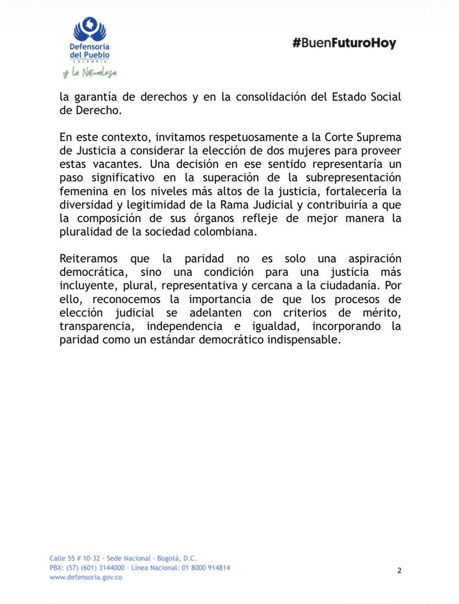 DefensoriaCol's tweet photo. Un paso significativo hacia la paridad judicial en la Corte Suprema de Justicia

Celebramos la decisión del Consejo Superior de la Judicatura @judicaturacsj de conformar dos listas de candidatos y candidatas para que la @CorteSupremaJ elija a dos nuevos magistrados o magistradas.

De manera especial, destacamos la conformación de una lista integrada exclusivamente por mujeres para una de las vacantes. Esta decisión constituye un avance concreto, necesario y significativo para corregir la subrepresentación histórica de las mujeres en los altos cargos de la administración de justicia y para avanzar hacia una paridad judicial real y efectiva.

Sin mujeres, no hay justicia. Sin justicia, no hay un #BuenFuturoHoy 

Leer pronunciamiento aquí 👇🏽
