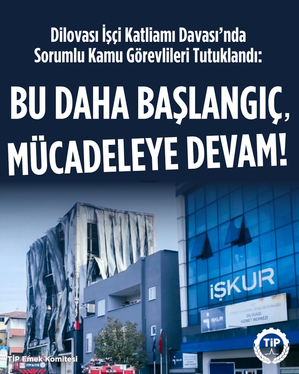 TipEmek's tweet photo. Dilovası İşçi Katliamı Davası’nda Sorumlu Kamu Görevlileri Tutuklandı: Bu Daha Başlangıç, Mücadeleye Devam!

Dilovası’ndaki Ravive Kozmetik isimli fason imalathanede meydana gelen ve 3’ü çocuk, 3’ü kadın 7 yurttaşımızın hayatını kaybettiği iş cinayetine ilişkin yargılamada, sabah saatleri itibarıyla Dilovası Belediyesi’nden toplam 7 kamu görevlisi tutuklandı.

Yargılamanın kamuoyundan kaçırılmasına yönelik girişimlerin, soruşturma ve kovuşturma aşamalarındaki hukuksuzlukların ve faillerin Saray bürokratları ile kurduğu kirli ilişkilerin karşısında adalet arayışını sürdüren Dilovası İşçi Katliamı Aileleri’ni ve işçi sınıfı adına elde ettikleri bu önemli kazanımı selamlıyoruz.

Kentin merkezinde kurduğu kaçak imalathanede çocukları ve emekçileri sömürüye ve tehdide maruz bırakarak çalıştırırken katleden patronlar kadar, onların sırtlarını yasladıkları Saray bürokratları ile denetim, soruşturma ve yaptırım yükümlülüklerini yerine getirmeyen kamu görevlileri de Dilovası İşçi Katliamı’nın asli failleridir.

Son tutuklamaların ardından, başta Çalışma ve Sosyal Güvenlik Bakanlığı, Kocaeli Büyükşehir Belediyesi, Kocaeli Valiliği ve Dilovası Kaymakamlığı olmak üzere, katliama göz yuman tüm kamu kurumlarındaki sorumluların derhal tespit edilerek yargılanması gerekmektedir.

Hayatını kaybeden yurttaşlarımız için adalet mücadelesini sürdüren Dilovası İşçi Katliamı Aileleri ile dayanışmamızı, tüm failler en ağır şekilde cezalandırılana dek sürdüreceğiz.

Dilovası’ndan Soma’ya, Ermenek’ten İliç’e, işçileri güvencesiz koşullarda çalıştırırken katleden tüm patronlarla ve onlara göz yumanlarla mutlaka hesaplaşacağız. İşçi sınıfının insanca çalışma ve yaşam hakkını kazanacağız.

Bu daha başlangıç, mücadeleye devam!

Dilovası için adalet! İş cinayetlerinde katledilen tüm işçiler için adalet!

#DilovasıİçinAdalet