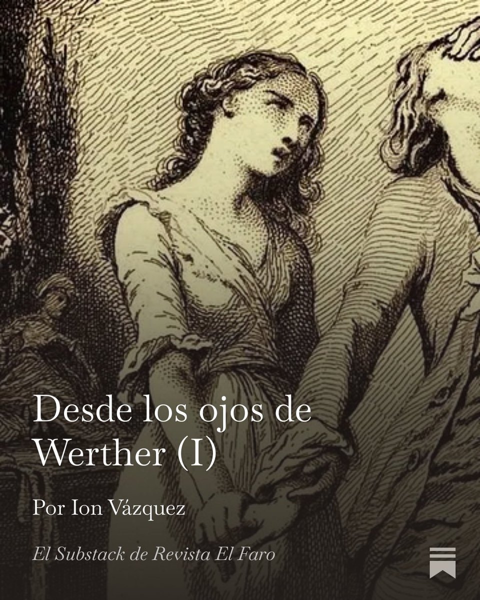 revistaelfaroes's tweet photo. Ya tenéis disponible la primera parte de «Desde los ojos de Werther» en nuestro perfil de Substack.

✍️ @ihesihesihes

https://t.co/ctsK1WorvR https://t.co/sr5jc2tlGp