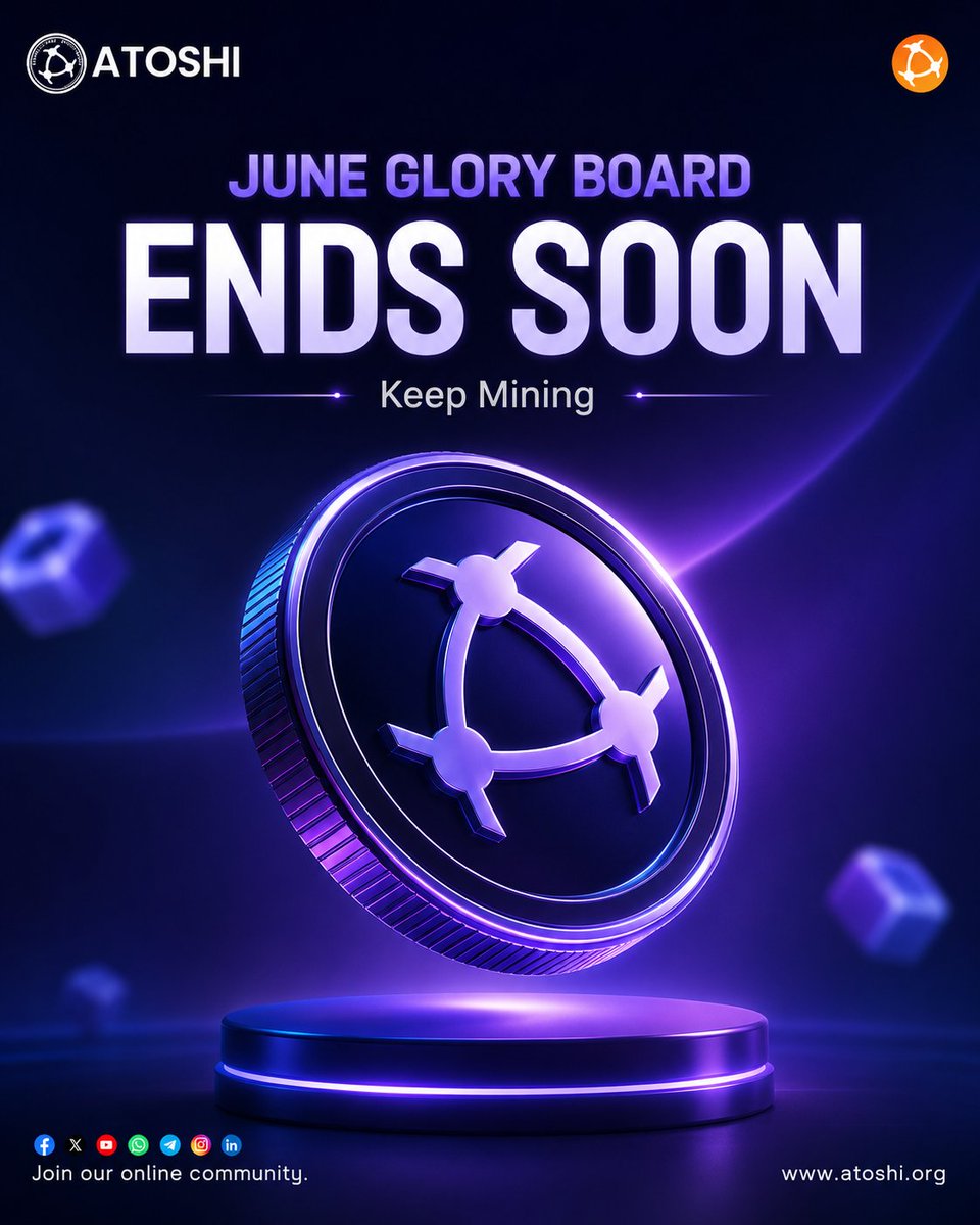 atoshiofficial's tweet photo. JUNE GLORY BOARD ENDS SOON! EVERY MINE COUNTS, EVERY RANK MATTERS!

—Team ATOSHI
🌐 Mining Made Simple. Powered By Community.
📢 Telegram: https://t.co/R2vDgnMb6r https://t.co/z3DMpwQyN1