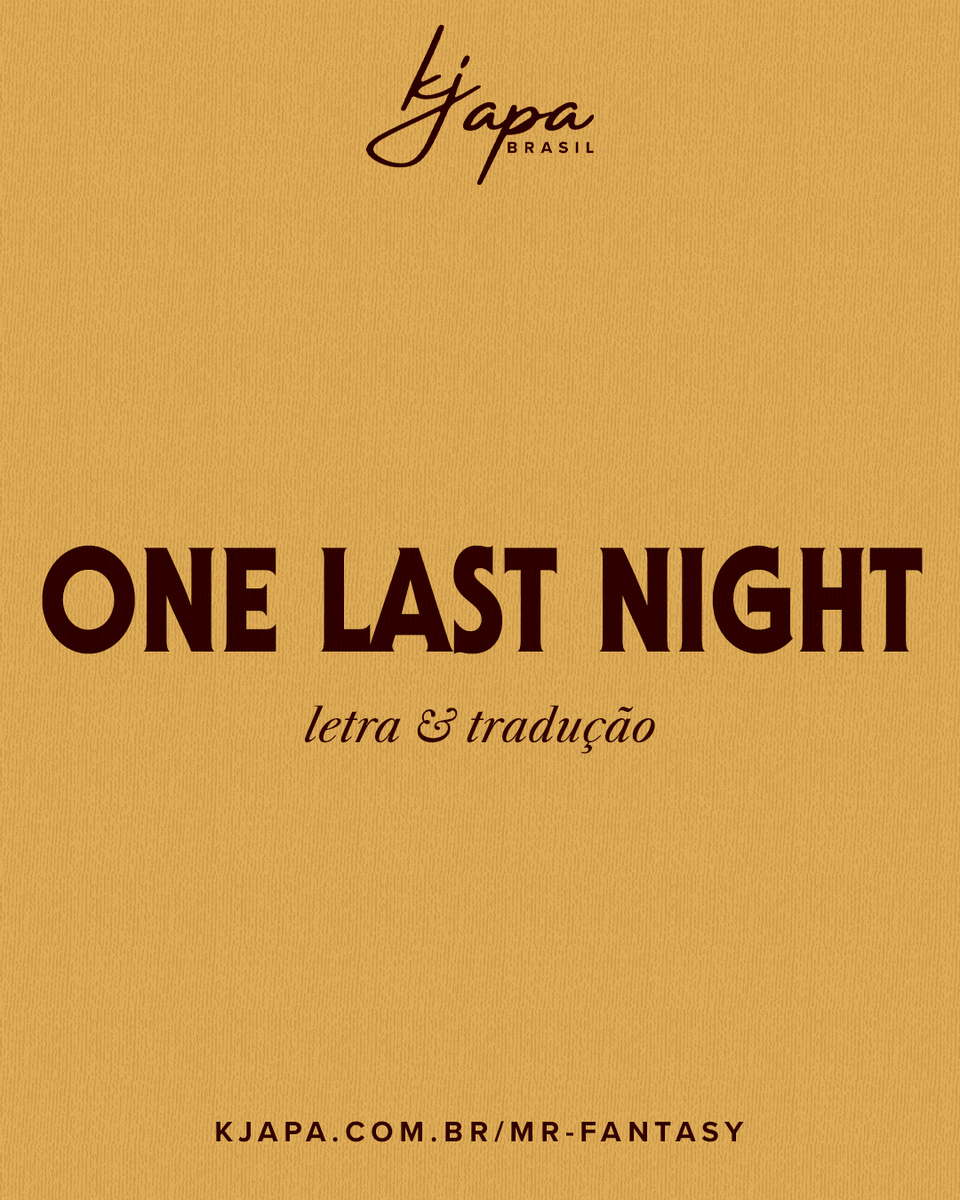 KJApaBrasil's tweet photo. Confira a letra e tradução de "One Last Night", do álbum "Fantasyland", do #MRFantasy.
🎵https://t.co/aE67muK6GL https://t.co/Nd6GDz7xOU