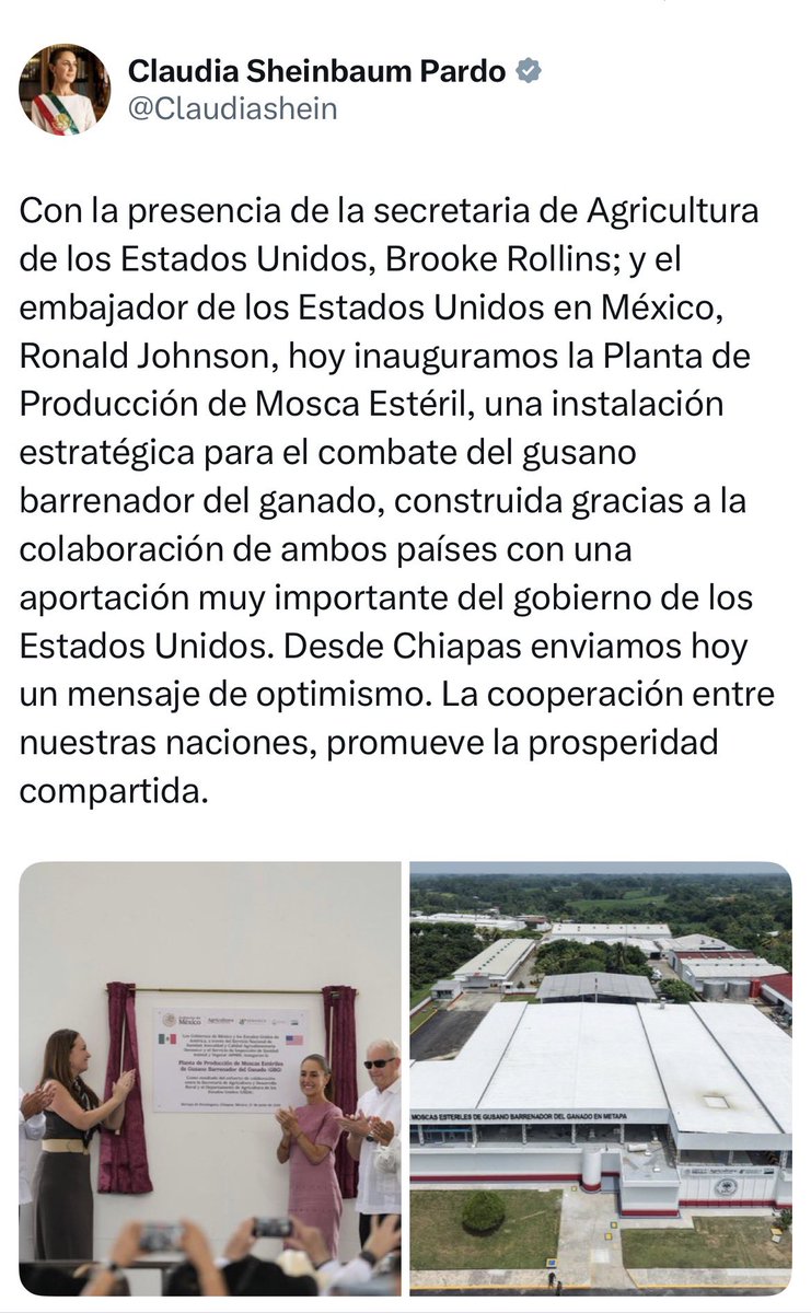 azucenau's tweet photo. 🔴 “La cooperación entre nuestras naciones, promueve la prosperidad compartida”, escribe la presidenta Claudia Sheinbaum.
 
Esto tras la inauguración de la Planta de Producción de Mosca Estéril, donde participaron la secretaria de Agricultura de los Estados Unidos, Brooke Rollins; y el embajador de los Estados Unidos en México, Ronald Johnson.