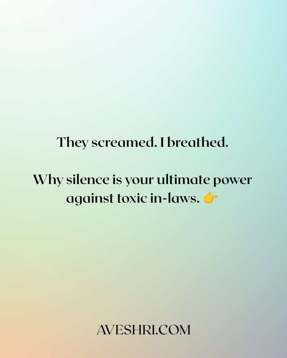 aveshri's tweet photo. When my in-laws screamed and used vulgar language against me, I didn't yell back. I just breathed and centered myself. Why? Because if you react to toxic people, your reaction becomes their cover story. Never give them the opportunity to make you the villain. 🧵👇 https://t.co/kktLc2A33r