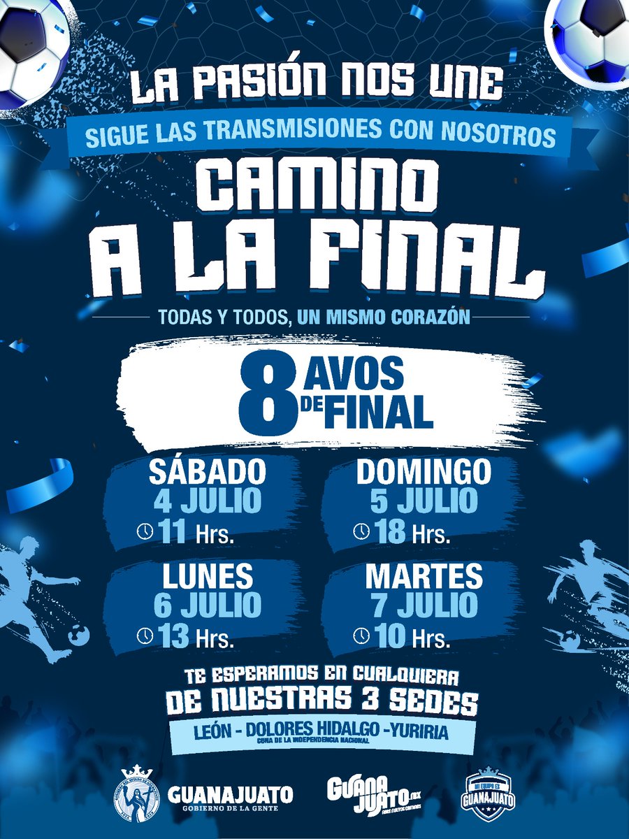 guanajuato's tweet photo. 🏆Cada vez estamos más cerca de conocer al campeón. La emoción llega a su punto máximo en el #CaminoALaFinal 🥳 Llegó el momento de apoyar con un mismo corazón.🇲🇽❤️ Arrancan los 16avos de final y tú no te puedes perder ninguna transmisión. Disfruta esta emoción en pantallas gigantes en cualquiera de nuestros tres destinos:
🦁 León: Explanada del Templo Expiatorio.
🇲🇽 Dolores Hidalgo Cuna de la Independencia Nacional: Jardín Principal.
✨ Yuriria: Plaza Cívica.
🗓 16avos de Final:
Domingo 28 Junio - 13 Hrs.
Lunes 29 Junio - 11 Hrs.
Martes 30 Junio - 19 Hrs.
Miércoles 1 Julio - 14 Hrs.
Jueves 2 Julio - 13 Hrs.
Viernes 3 Julio - 16 Hrs.
💥 8vos de Final:
Sábado 4 Julio - 11 Hrs.
Domingo 5 Julio - 18 Hrs.
Lunes 6 Julio - 13 Hrs.
Martes 7 Julio - 10 Hrs.
🔥 4tos de Final:
Jueves 9 Julio - 14 Hrs.
Sábado 11 Julio - 15 Hrs.
🏆 Semifinal:
Martes 14 Julio - 13 Hrs.
Miércoles 15 Julio - 13 Hrs.
🥉 3er Lugar:
Sábado 18 Julio - 15 Hrs.
👑 Final:
Domingo 19 Julio - 13 Hrs.