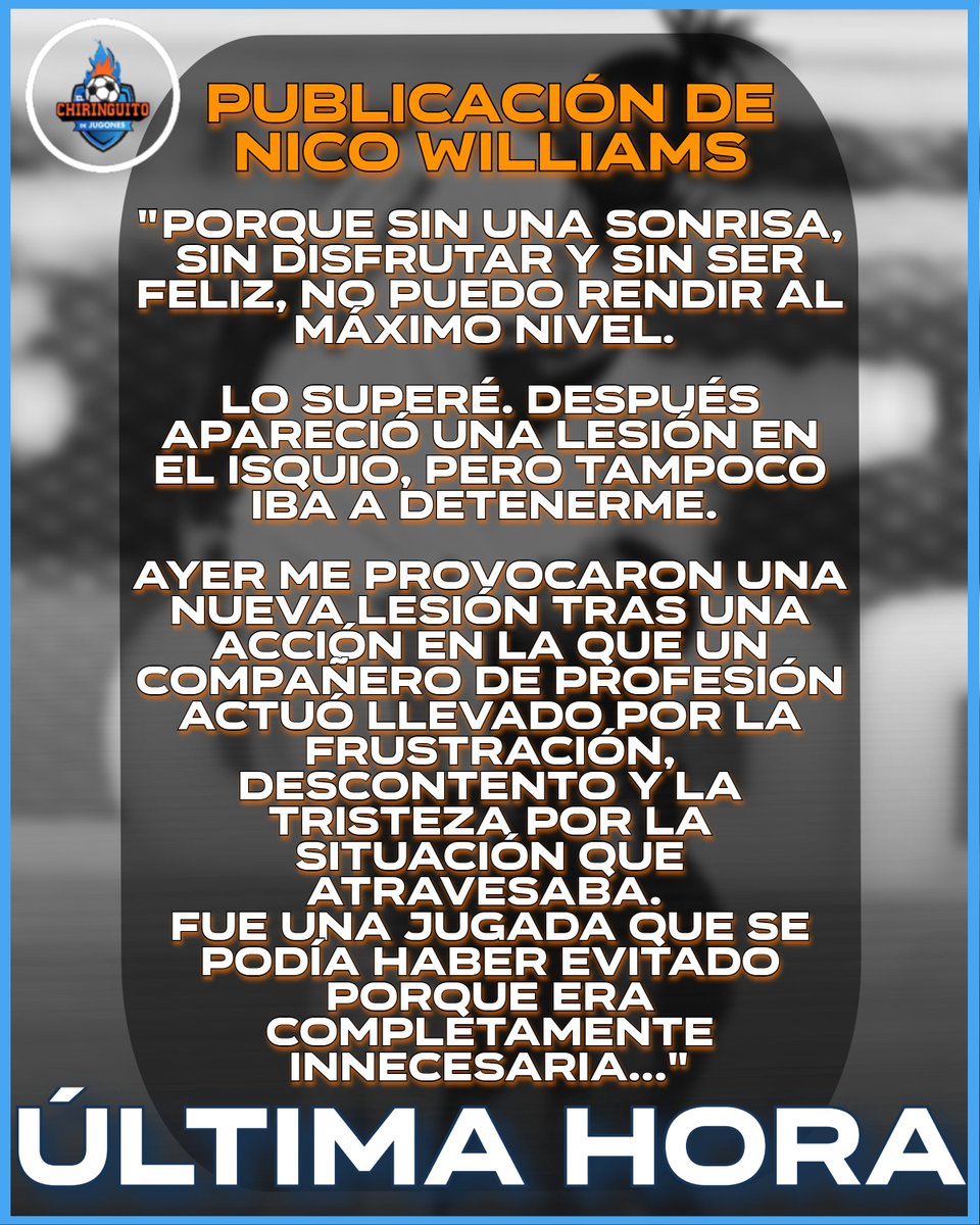 elchiringuitotv's tweet photo. 👎 "Hoy es uno de los peores días de mi vida...

... una nueva lesión provocada por un compañero de profesión que actuó llevado por la frustración". 

👉 El mensaje de Nico Williams tras conocer el alcance de su lesión. https://t.co/iwYJkVXQ17