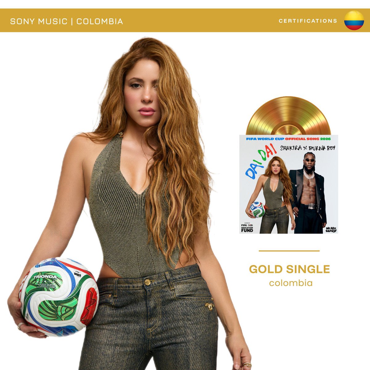 1BENNY7G's tweet photo. BREAKING: SHAKIRA AND BURNA BOY’S “DAI DAI” [OFFICIAL FIFA WORLD CUP SONG] IS NOW CERTIFIED GOLD IN COLOMBIA! 🇨🇴📀 https://t.co/7RTeexCK8C