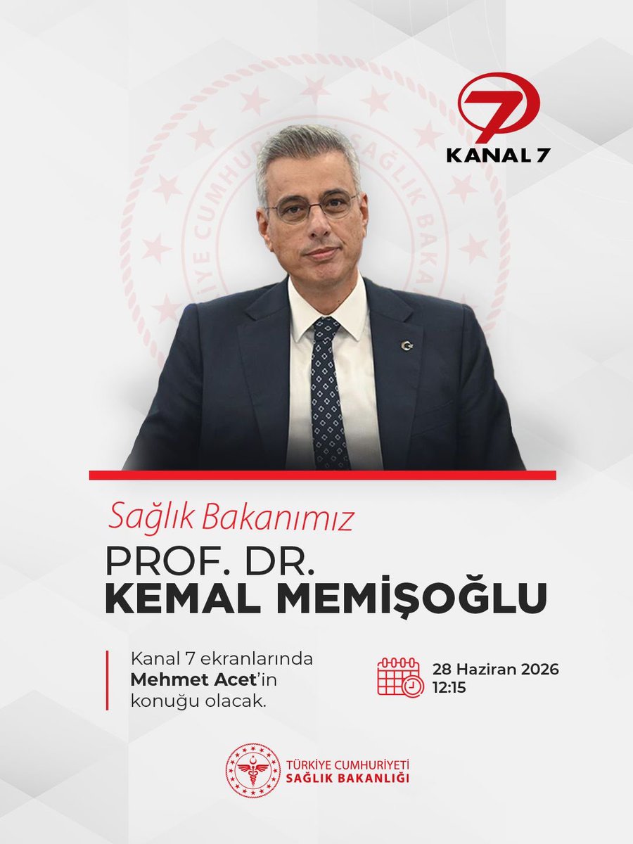 saglikbakanligi's tweet photo. Sağlık Bakanımız Prof. Dr. Kemal Memişoğlu, Kanal 7 ekranlarında Mehmet Acet’in konuğu olacak.

🗓️ 28 Haziran 2026
🕑 12.15
📺 Kanal 7 https://t.co/6fumdbQtP5