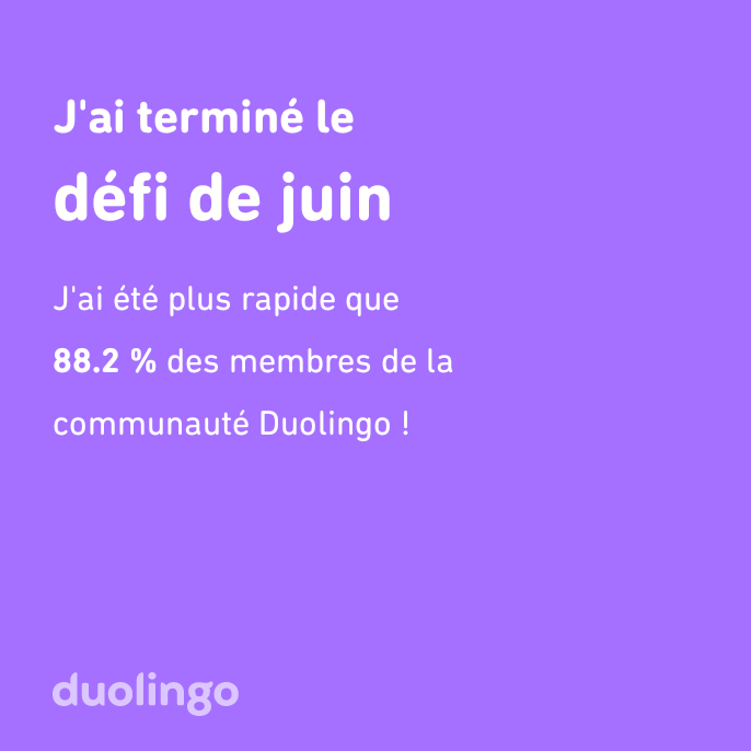 YaicheHakim3's tweet photo. J'ai terminé le défi de juin plus vite que 88.2 % des membres de la communauté Duolingo ! https://t.co/aZgB2DkTkN