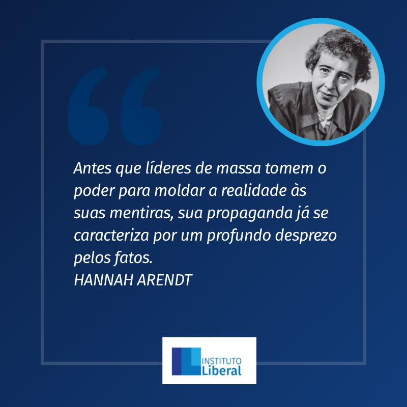 InstLiberal's tweet photo. “Antes que líderes de massa tomem o poder para moldar a realidade às suas mentiras, sua propaganda já se caracteriza por um profundo desprezo pelos fatos.”

HANNAH ARENDT
As Origens do Totalitarismo (1951). https://t.co/difzpCZYZR