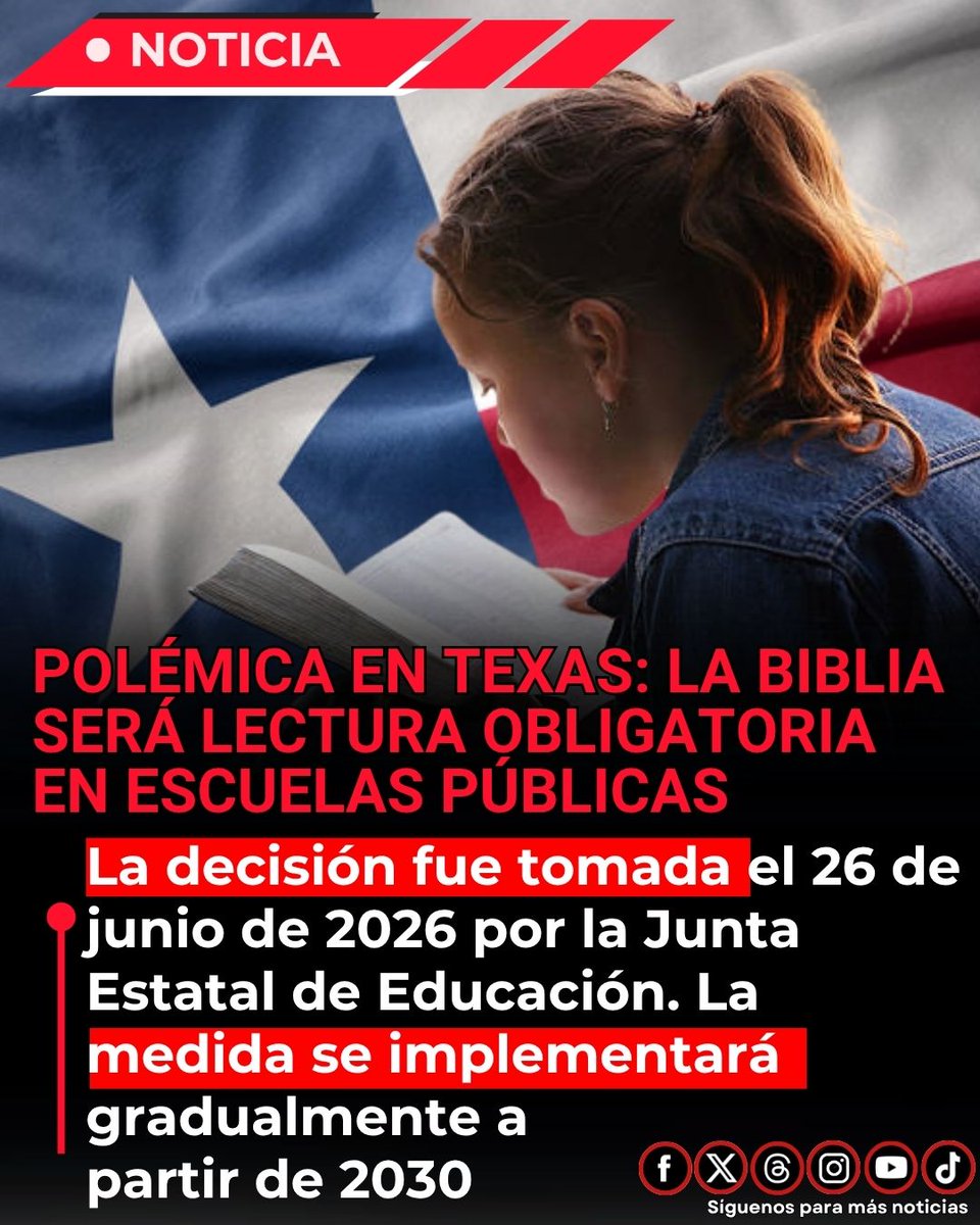EnsedeCiencia's tweet photo. 🔴Texas aprueba que la Biblia sea lectura obligatoria en escuelas públicas

El pasado 26 de junio de 2026, la Junta Estatal de Educación de Texas aprobó una nueva lista de lecturas obligatorias para las escuelas públicas del estado.
Dentro de esta lista se incluyen pasajes específicos de la Biblia (como el Libro de Jonás, Salmos y Génesis), que los estudiantes deberán leer como parte de las clases de Literatura e Inglés.

Esta medida proviene de la ley HB 1605, aprobada en 2023. La implementación será gradual y comenzará a partir de 2030. Aunque se presenta como material literario y no como enseñanza religiosa, la decisión ha generado polémica por posibles viol*ciones a la separación entre Iglesia y Estado.