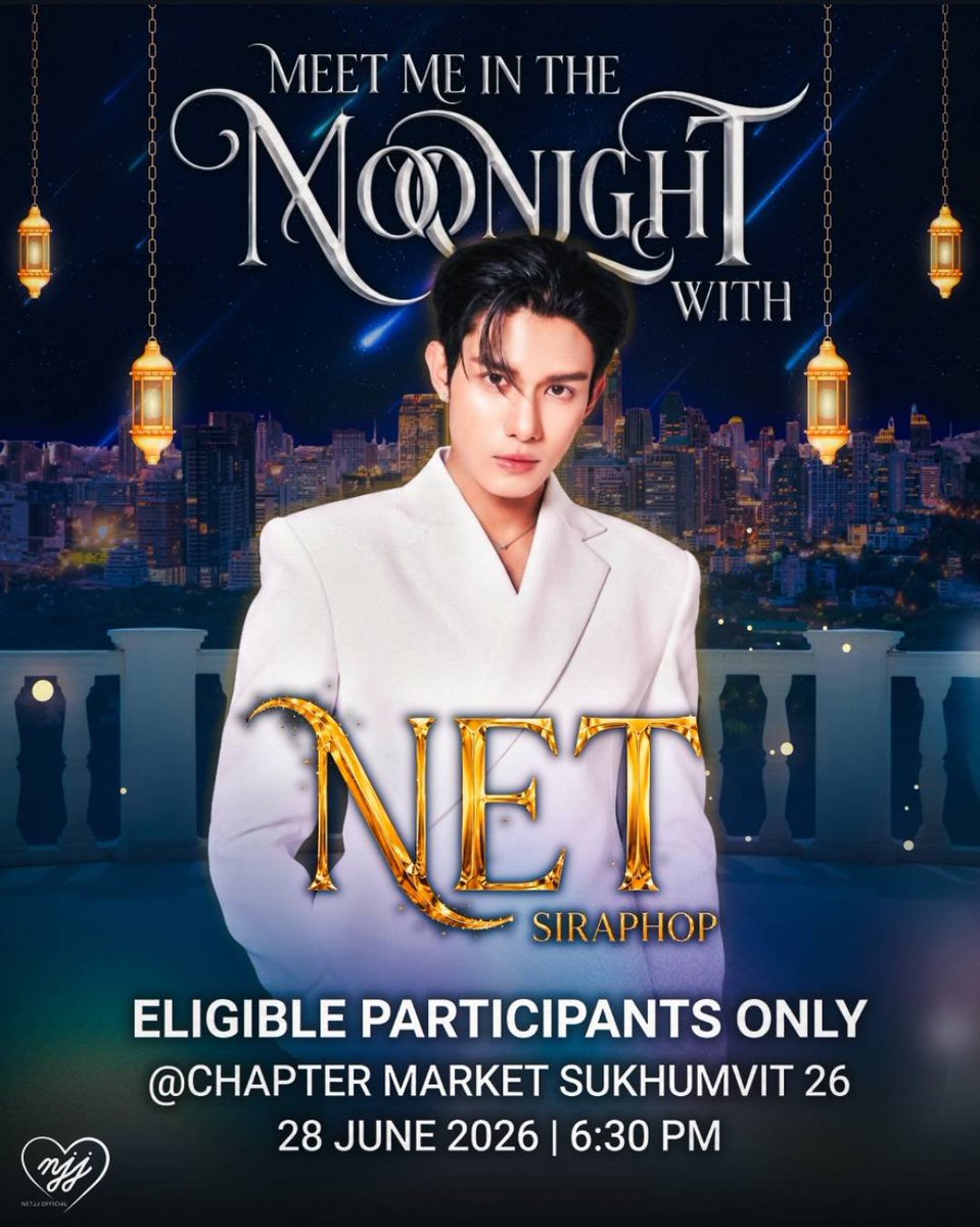 NETJJofficialTH's tweet photo. 🗒️ #NETJJSchedule
𝑶𝒏𝒄𝒆 𝒖𝒑𝒐𝒏 𝒂 𝒏𝒊𝒈𝒉𝒕 𝒘𝒊𝒕𝒉 𝑵𝒆𝒕 🌃
🗓 : 28 JUN 2026
⏰️ : 18.30 น. | 6.30 PM (GMT+7)
📢 : เฉพาะผู้มีสิทธิ์เข้าร่วมงาน
🟢 :Start Trend 18.15 น.| 06.15 PM (GMT+7)
🔐 : A NIGHT WITH NET
#️⃣ : #ChapterandChapter #Chaptermarket #netsiraphop
𑣲⋆ #netsiraphop #HAPPINET ⋆ᢉ𐭩