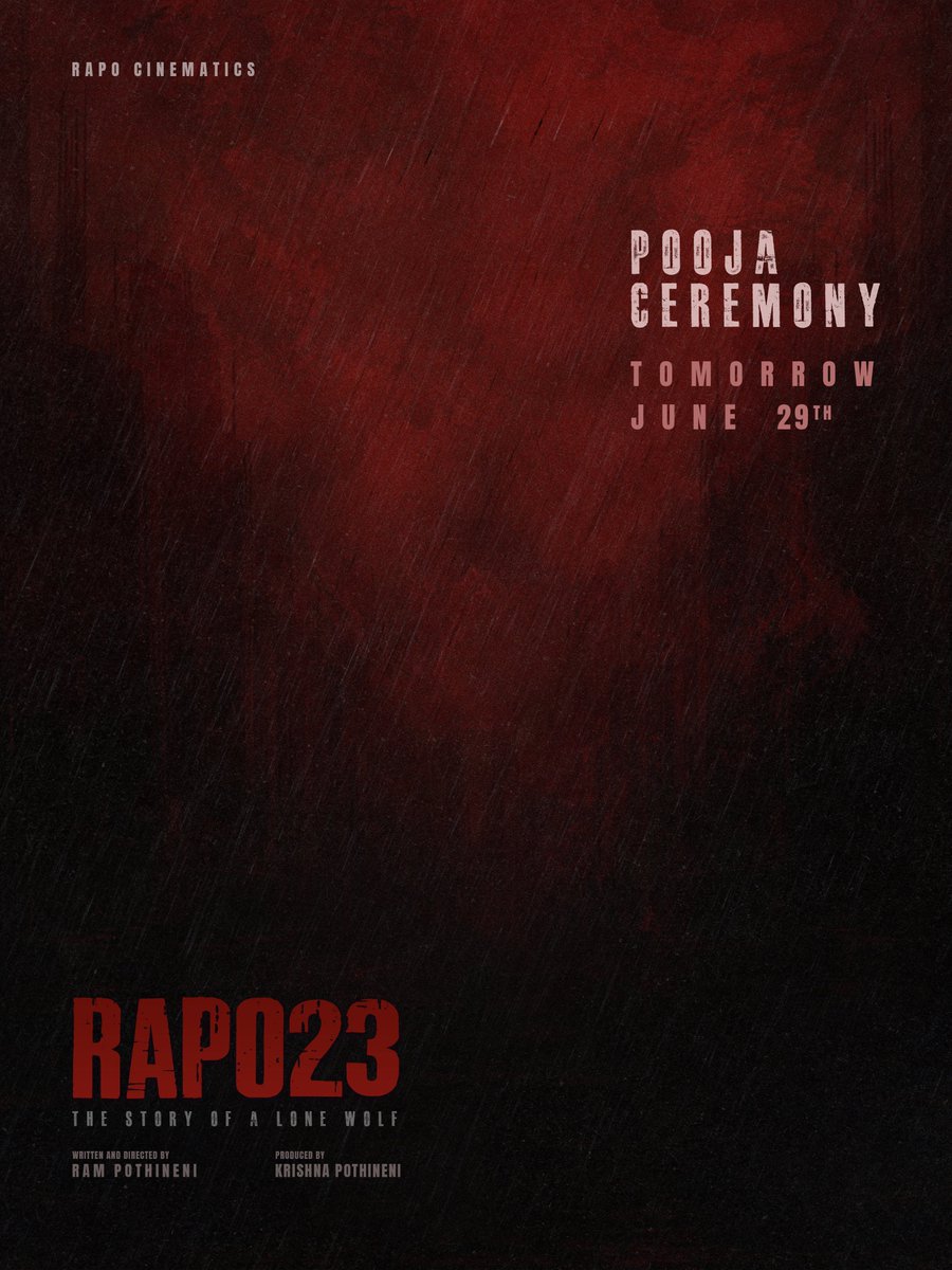 naveenkumarsayz's tweet photo. The Lone Wolf awakens🐺🔥
#RAPO23 is all set to begin its Epic journey with a Grand Pooja Ceremony Tomorrow, 29th June 🖤
Starring Energetic Star @ramsayz ❤️🔥
Written & Directed by #𝙍𝘼𝙋𝙊
Produced by #KrishnaPothineni
A @RAPO_Cinematics production.
@DOP_Tirru #RAmPOthineni https://t.co/ouSU9BXbr9