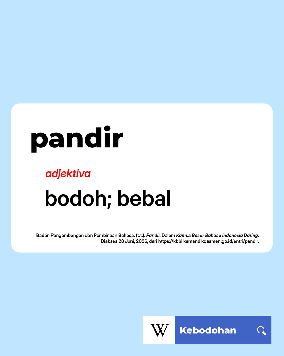 idwiki's tweet photo. Pandir bermakna bodoh atau bebal. https://t.co/75JlJb0d1D