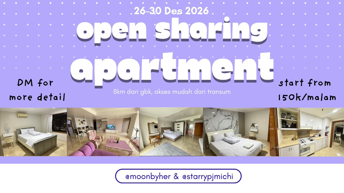 moonbyher's tweet photo. 🏨 Open Sharing Apartment 
by @moonbyher &amp; @starrypjmichi 
[26-30 Des 2026]
Arirang in Jakarta Day 1/2/3

💵Start Rp 150.0000/malam
✅Fullpayment/Dp/Cicilan
✅Fasilitas lengkap, dekat akses dekat transum
✅early check-in (konfirmasi)

Dm for detail 💌 https://t.co/udAzgWOvfq