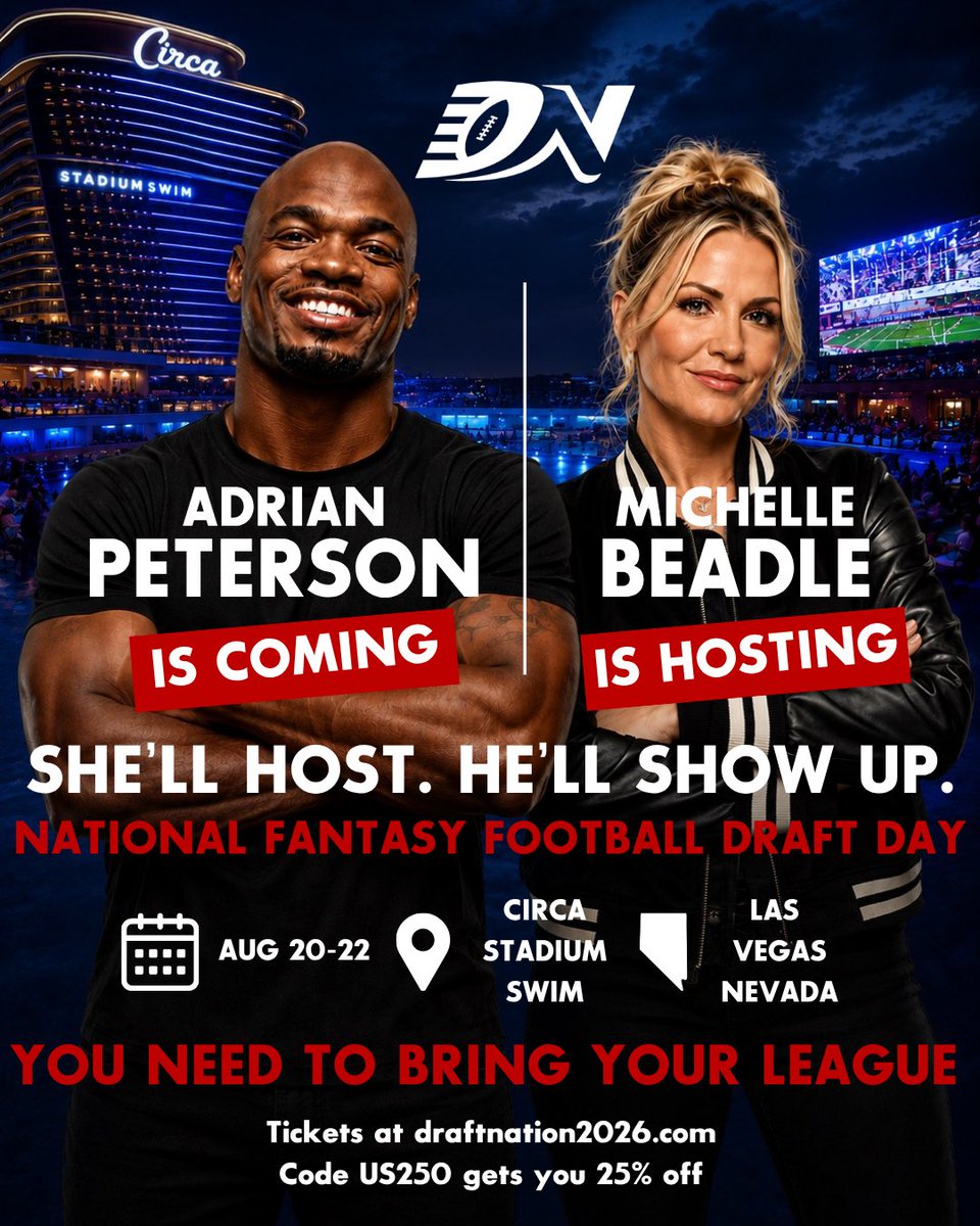 DraftNation2026's tweet photo. Think your league takes fantasy football seriously? Prove it.

@MichelleDBeadle is hosting. @AdrianPeterson is coming.

📍Circa Las Vegas | Stadium Swim
📅August 20–22

Bring your league for the ultimate fantasy football draft weekend.

🎟️Ticket link in bio. 
Use code US250 for 25% off