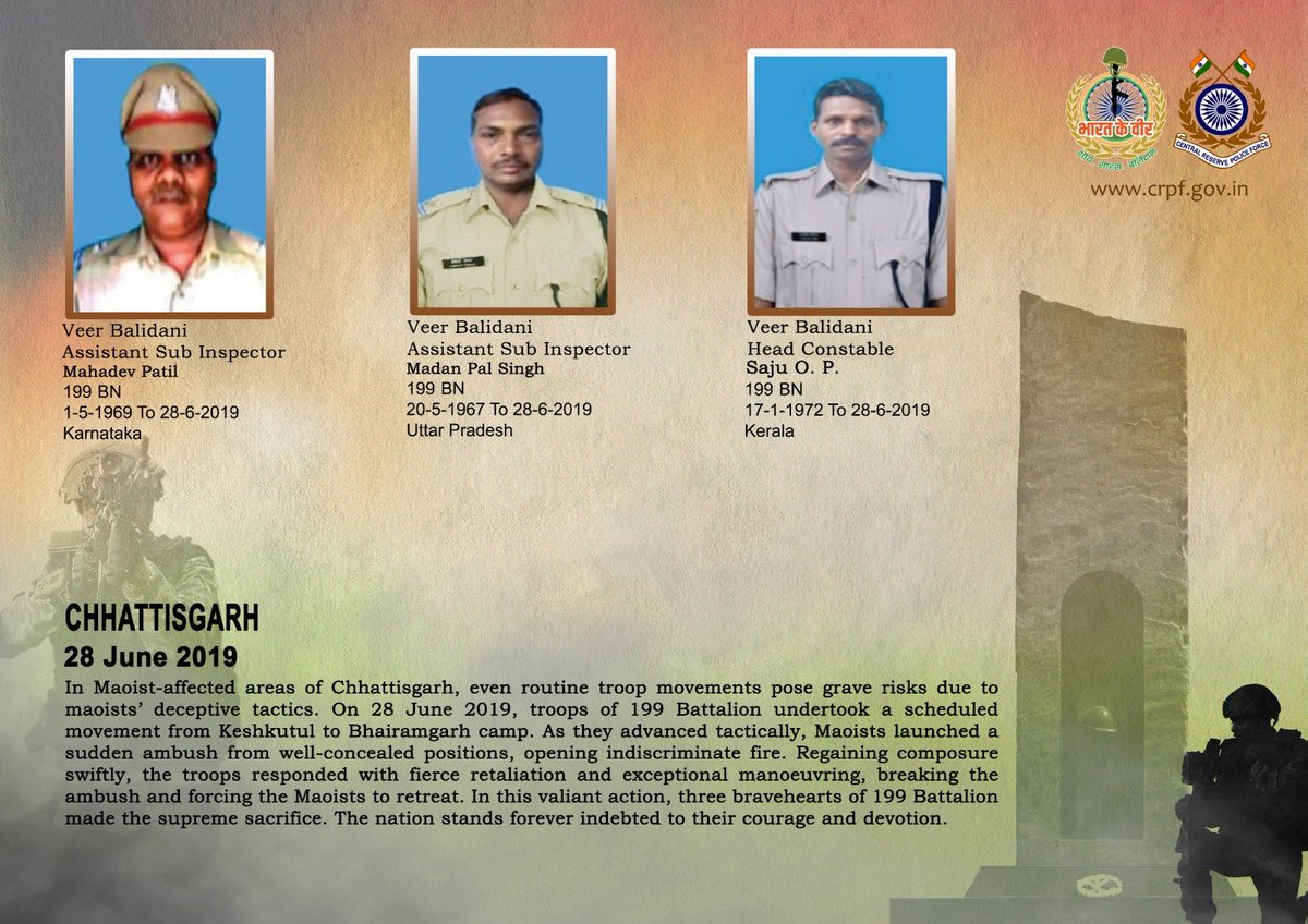 crpfindia's tweet photo. DG and all Ranks of #CRPF pay solemn tribute to 3 valiant troopers of 199 Bn, who made the supreme sacrifice while countering an ambush by maoists between Keshkutul and Bhairamgarh in Chhattisgarh on 28 June 2019. #CRPF salutes the bravehearts and pledges never to let their sacrifice go in vain.

#LestWeForget 
🇮🇳#Bharat_Ke_Veer🇮🇳