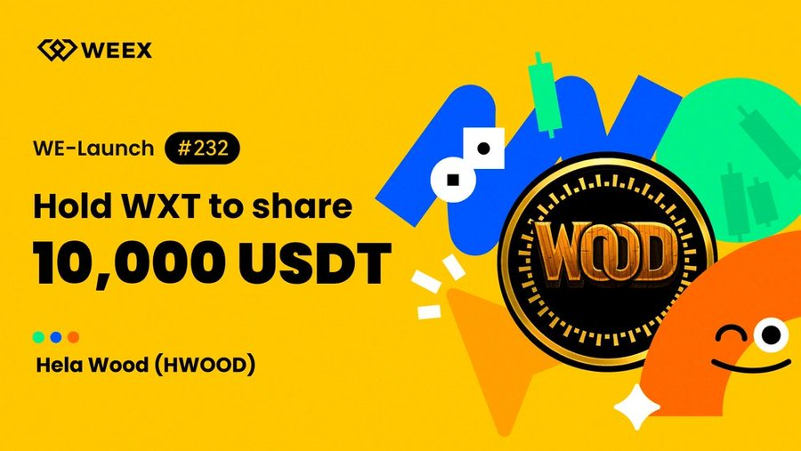 WEEX_Official's tweet photo. 📢 WEEX WE-Launch -Hela Wood ( $HWOOD) @WorldofHela Listed & 10,000 USDT Airdrops!🪂
🗓️ 2026-06-26 07:00 (UTC+0) — 2026-06-29 07:00 (UTC+0)
📖 Join WE-Launch:https://t.co/ELXF5hcc1M
➡️ Register & trade:https://t.co/04yBNU1Vat
#WELaunch https://t.co/pb6OHKluhW