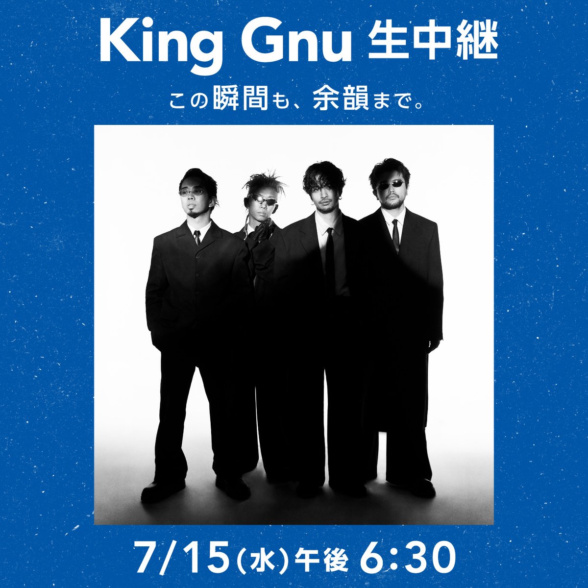 wowow_mj's tweet photo. 🔥King Gnu CEN+RAL Tour 2026🔥
⏰7/15(水) 午後6:30 生中継💫

約半年にわたるツアーのファイナルとなる横浜アリーナ公演をお届け【WOWOWなら何度でも楽しめる】
この瞬間も、余韻まで