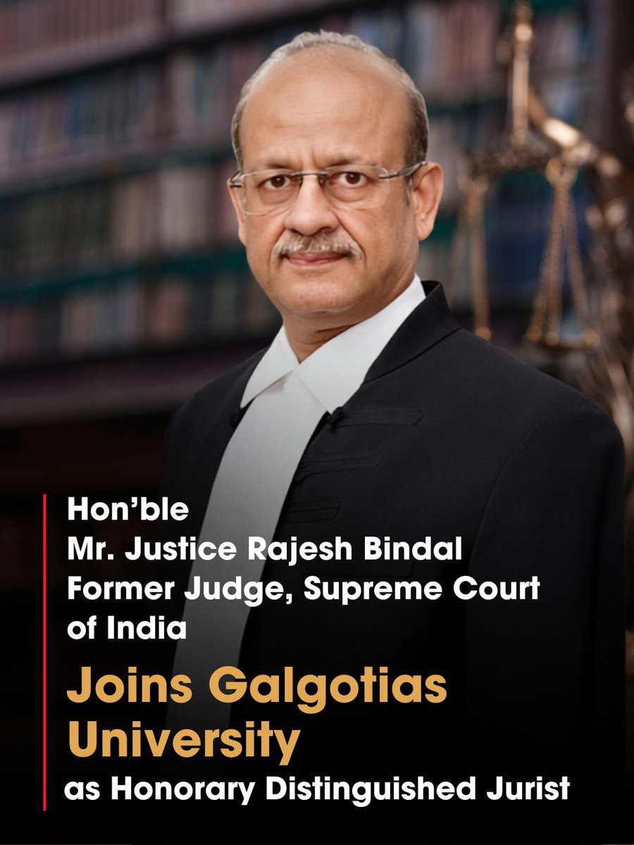 GalgotiasGU's tweet photo. Hon’ble Mr. Justice Rajesh Bindal Joins Galgotias University as Honorary Distinguished Jurist

Former Judge, Supreme Court of India, Justice Rajesh Bindal joins the School of Law, Galgotias University, marking a significant step in strengthening judicial wisdom, legal scholarship, and transformative legal education.

His association will enrich student mentorship, masterclasses, moot court initiatives, faculty research, curriculum enrichment, and academia-judiciary collaboration, inspiring future legal professionals rooted in ethics, competence, and social responsibility.

@ugc_india @AICTE_INDIA @GoI_MeitY @EduMinOfIndia @UPGovt @myogiadityanath @myogioffice @gupta_rekha @DGalgotia @mygovindia @_DigitalIndia 
@UP_Secretariat @noidapolice @dmgbnagar @CeoNoida @OfficialGNIDA @barcouncilindia @MLJ_GoI 

#Galgotias #Galgotia #galgotiasuniversity #galgotiauniversity #GalgotiasUniversity #SchoolOfLaw #LegalEducation #JusticeRajeshBindal