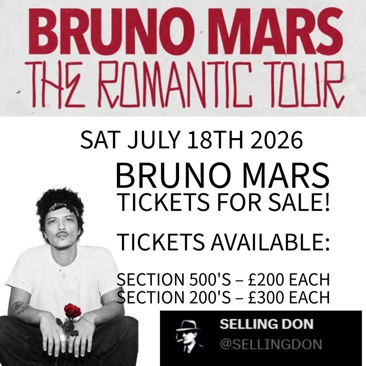 SELLINGDON's tweet photo. 🎟️ Bruno Mars Tickets for Sale!

Tickets available:

✨ Section 500's – £200 each ✨ Section 200's – £300 each
#BrunoMars #BrunoMarsLive #BrunoMarsConcert #ConcertTickets #TicketsForSale #LiveMusic #GigTickets #UKConcerts #MusicLover #24KMagic #BrunoMarsFans #SellingTickets https://t.co/BZmGMUfqOS