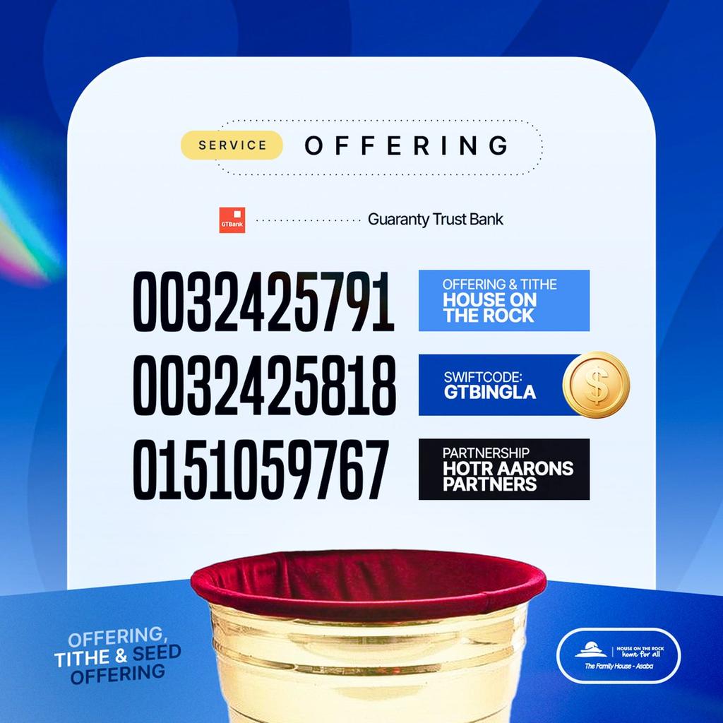HOTRASABA's tweet photo. #TitheAndOffering

Bank: Guarantee Trust Bank

For Tithes/Offerings:
House on the Rock Asaba
0032425791

For Church Projects:
HOTR, PROJECTS
0151059767

No one gives because they have more than enough to give!

#Triumph
#Leadership
#MidYearThanksgiving
#HOTRService
#HOTRAsaba https://t.co/28j0qdBZaR