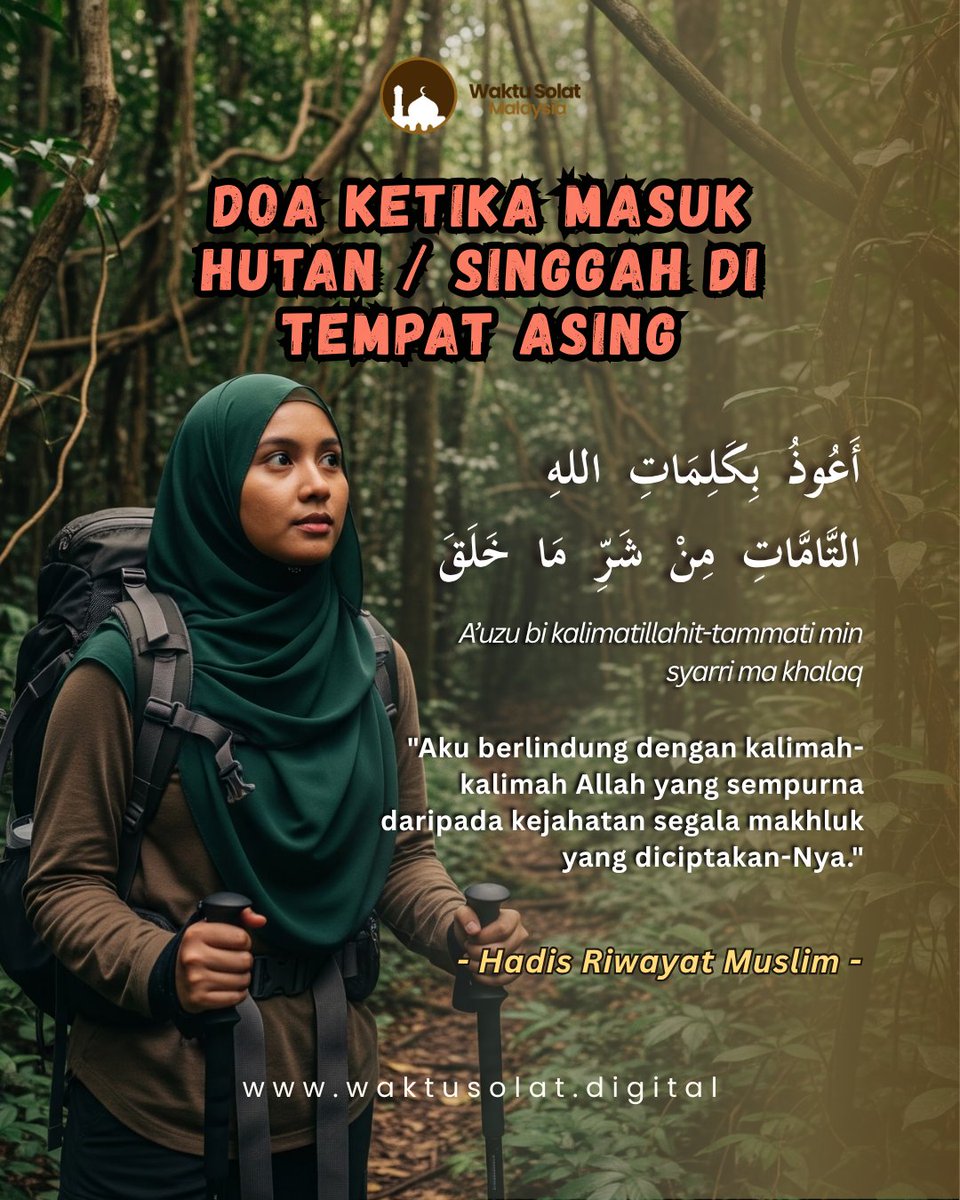 WaktuSolatMsia's tweet photo. Kita kongsi alam ni dengan makhluk lain juga, jadi mohonlah perlindungan daripada-Nya dulu sebelum mula melangkah.🤲🏻

Tag member korang yang selalu ajak masuk hutan / kaki travel tu! 👇 https://t.co/ZCwAXtEebU
