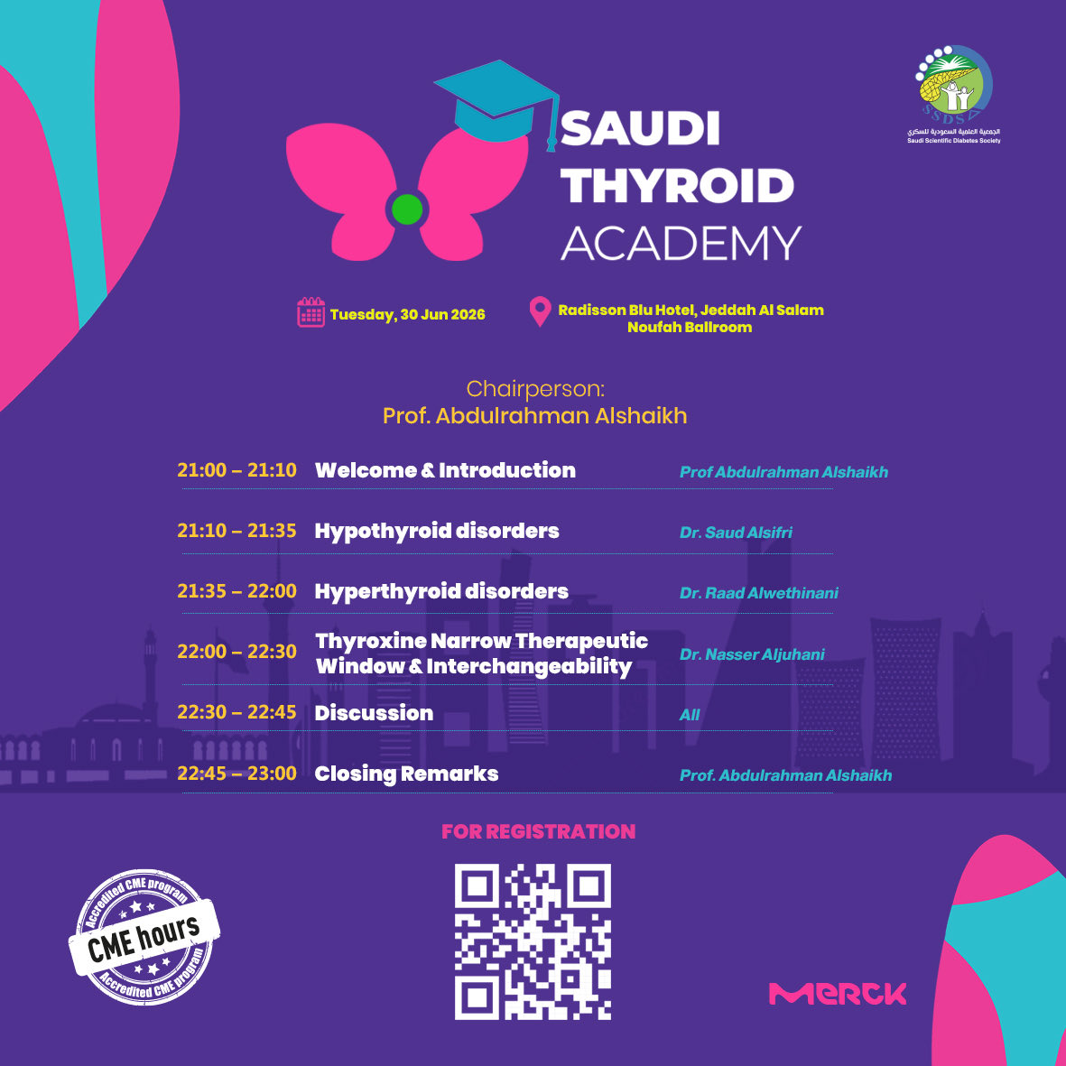 SaudiDiabetes's tweet photo. 🦋 Saudi Thyroid Academy — Jeddah

📅 Tue, 30 Jun 2026
📍 Radisson Blu, Jeddah Al Salam · Noufah Ballroom
🕘 20:45–22:45 | Accredited CME

From hypothyroid to hyperthyroid disorders & thyroxine interchangeability.

Join us for an insightful session with our esteemed experts @Profaalshaikh @ALJUHANIDR @Raad_MD @SaudAlSifri 

Register now👇
https://t.co/mP3kHTfMK4

#SaudiThyroidAcademy
#SSDS
#Endocrinology
#Thyroid