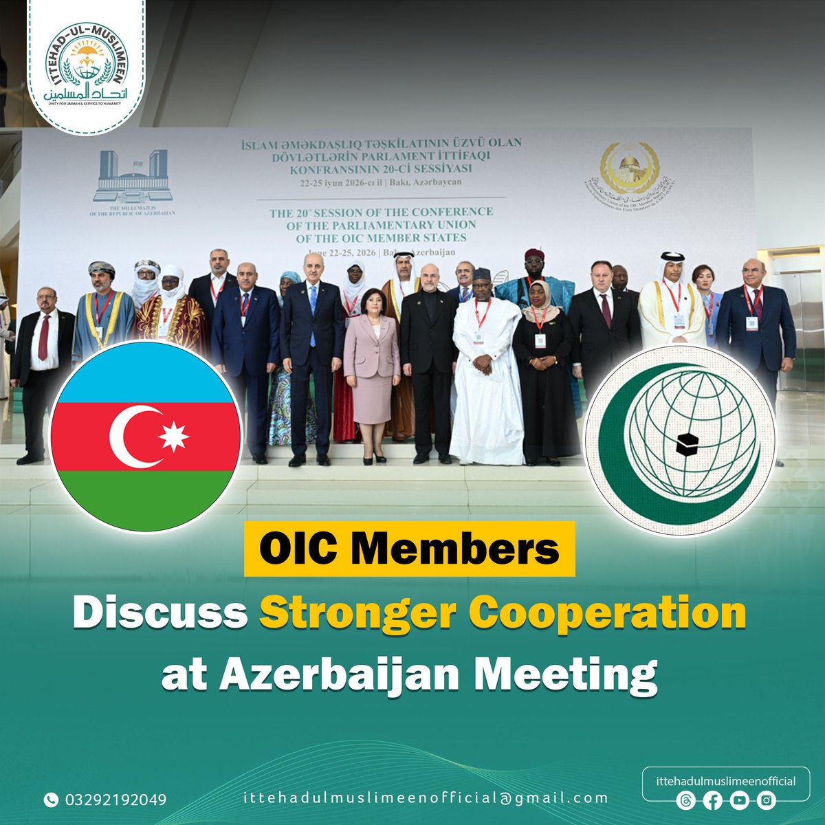 ium_org's tweet photo. Representatives from OIC member states met in Baku, Azerbaijan, to discuss regional challenges and strengthen cooperation.The talks focused on enhancing communication, inter-parliamentary dialogue, and closer coordination across the Muslim world.

#IttehadulMuslimeen https://t.co/VZjcpRNMsb