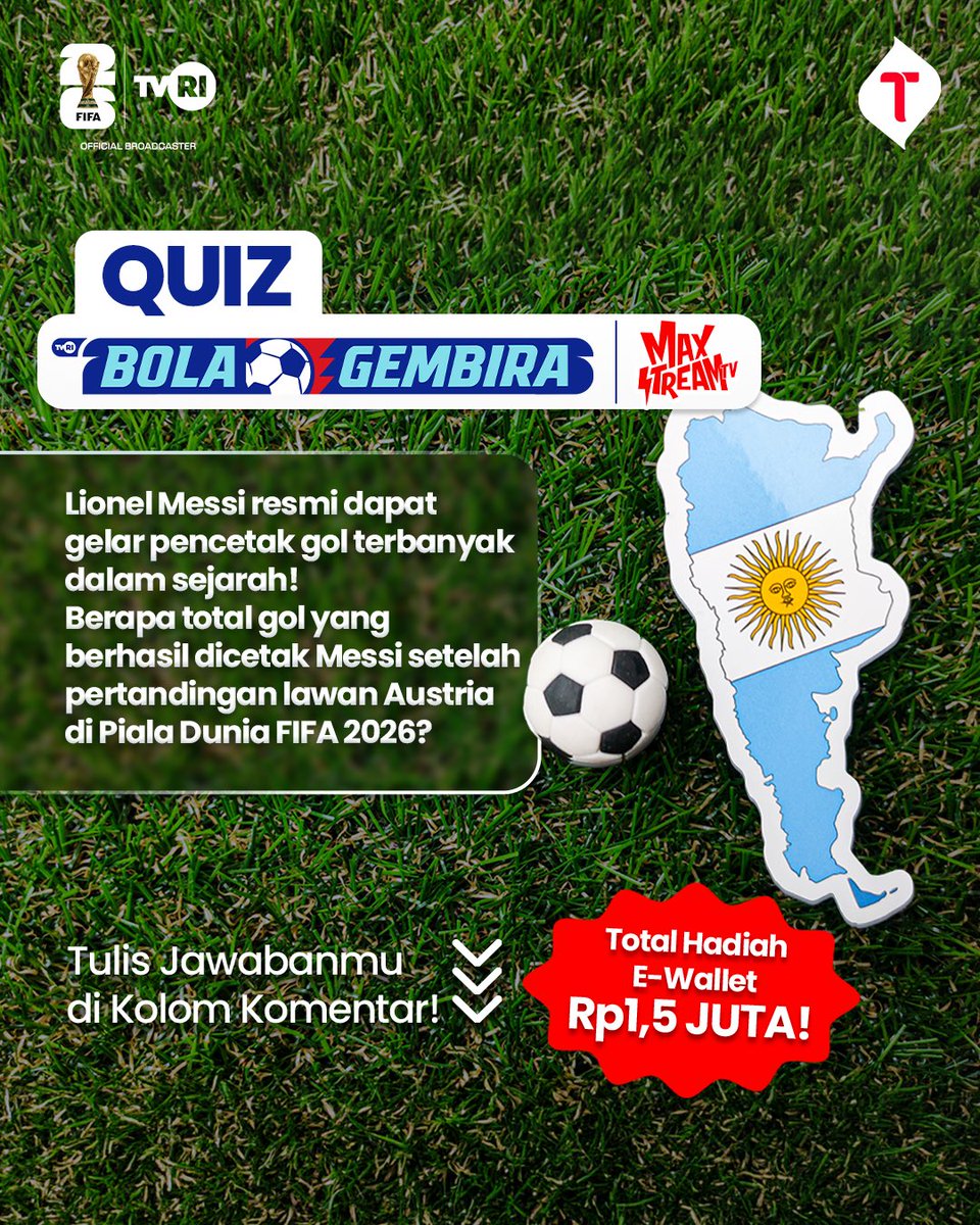 MyTelkomselApp's tweet photo. Lagi nunggu match-day? Ikutan QUIZ BOLA GEMBIRA MAXStream TV dulu yuk!

Pertanyaan:  Berapa total gol yang berhasil dicetak messi setelah pertandingan lawa Austria di Piala Dunia FIFA 2026?

Menangkan Voucher GoPay Rp150rb untuk 10 pemenang! 🎁 Caranya: Follow @‌MyTelkomselApp, reply jawabanmu & tag 3 teman, pakai hashtag #BolaGembiraMAXStreamTV, like dan retweet postingan ini. 

Periode: 28-30 Juni 2026.

#BolaGembiraMAXStreamTV #Telkomsel5G #DekatnyaNyataPintarnyaTerasa #Telkomsel5GPoweredbyAI