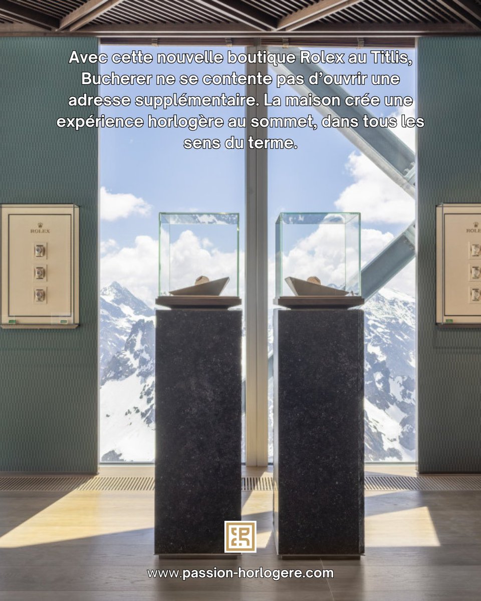 Passionhorloger's tweet photo. Bucherer inaugure une nouvelle boutique Rolex au Titlis, au cœur des Alpes suisses. Une expérience horlogère au sommet, entre architecture raffinée, panorama alpin et excellence suisse.

À lire sur Passion Horlogère :
https://t.co/D6y5y0SrRV
#Rolex #Bucherer #Titlis https://t.co/Yw7m8YfWqx