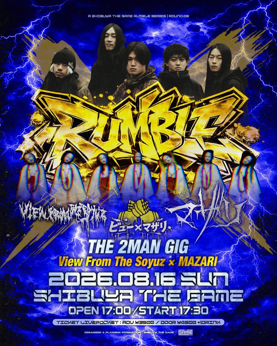 mazari_info's tweet photo. 【公演情報】

8月16日(日) 
『Rumble』round.08
-THE 2MAN GIG-
※無規制公演となります。

会場 : SHIBUYTHE GAME
開場 17:00 / 開演 17:30
ADV¥3500/DOOR¥4500 +1DRINK

🎫6/29 21:00発売
https://t.co/jApvsKBNjX

#マザリ公演情報 https://t.co/9QiXbC0I5l