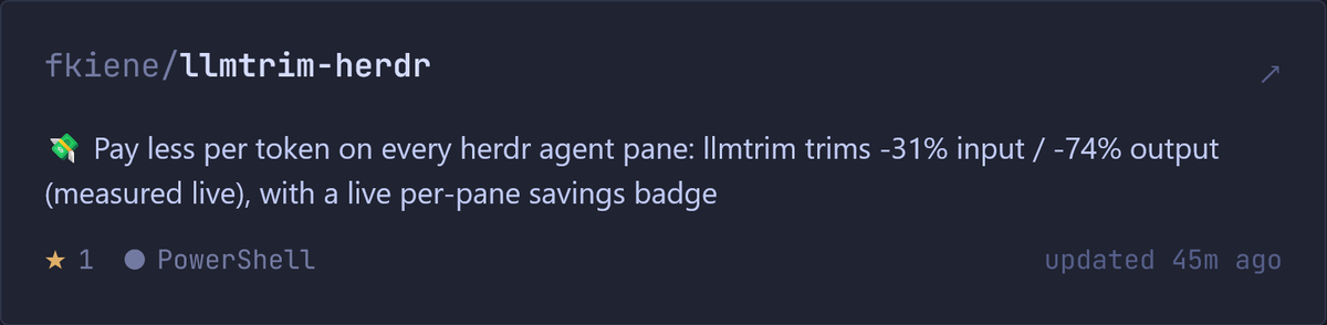 kiene_f's tweet photo. Was waiting for this! Here's mine: llmtrim-herdr, trims wasted tokens from every agent request.
https://t.co/jx73vDdtII https://t.co/5PU8FdhwiL