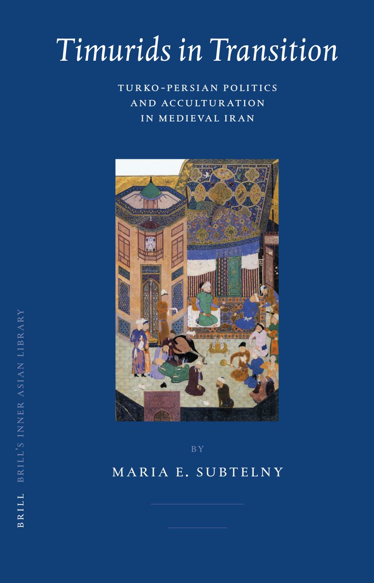 khalidsyossef's tweet photo. Timurids in Transition
Turko-Persian Politics and Acculturation in Medieval Iran 
Maria Subtelny, BRill, 2007
 https://t.co/68ZFXMNl68 https://t.co/KYjidXBKJ9