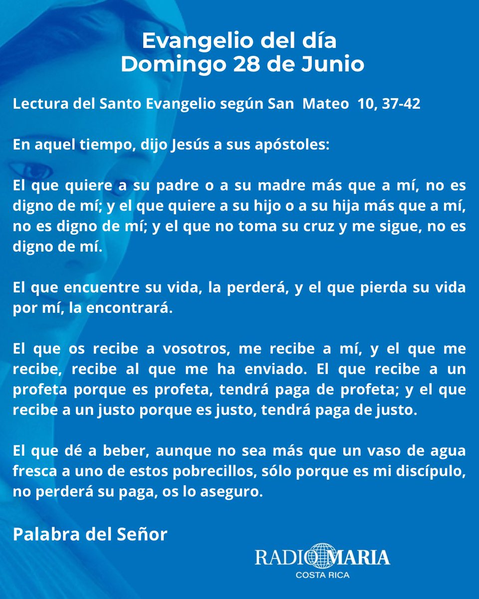 RadioMariaCR's tweet photo. 📖 Mt 10, 37-42

Seguir a Jesús implica ponerlo en el primer lugar de nuestra vida. Cada gesto de amor hecho por Él tiene valor eterno.

🌐 https://t.co/it8uEfRXdP

#EvangelioDelDía #RadioMaríaCostaRica https://t.co/AoUyIGEa50