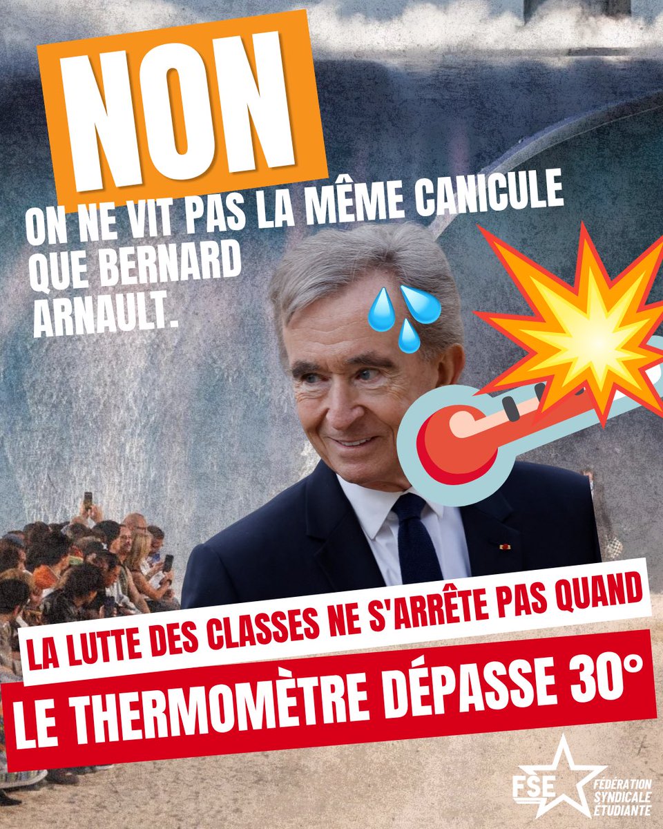 FSE_natio's tweet photo. ❌ Non, on ne vit pas la même canicule que Bernard Arnault. 

👉 Pendant que la bourgeoisie recrée des vagues géantes pour des défilés de modes, s'offre des vacances, le prolétariat meurt : au travail, dans des logements pas isolés... https://t.co/jSwEhUijMR