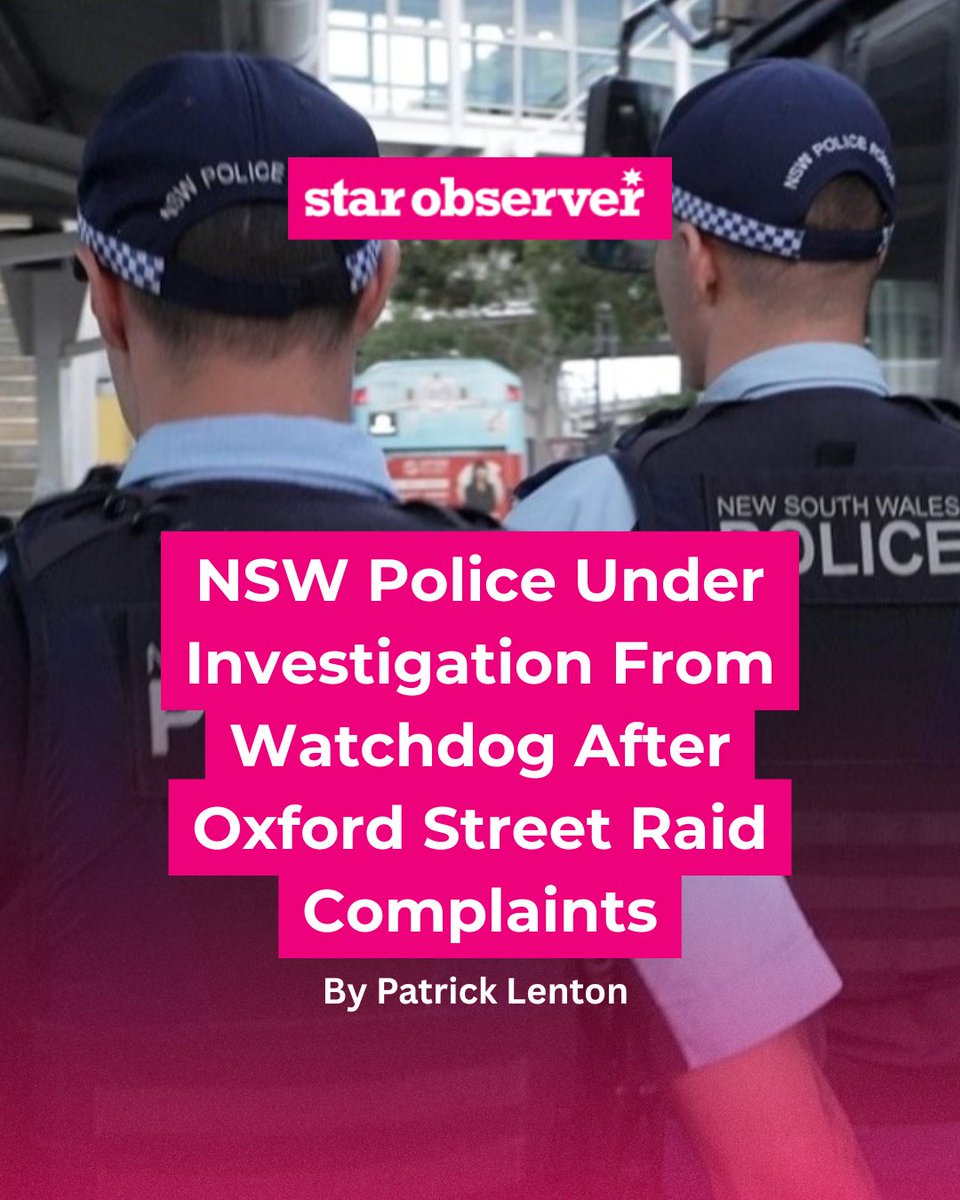star_observer's tweet photo. The Law Enforcement Conduct Commission (LECC) has directed the NSW Police Commissioner to investigate allegations of misconduct following reports of over-policing at LGBTQIA+ venues on Sydney’s Oxford Street earlier this month.
https://t.co/LwCVMtkL6D https://t.co/OAYH0kGSZr