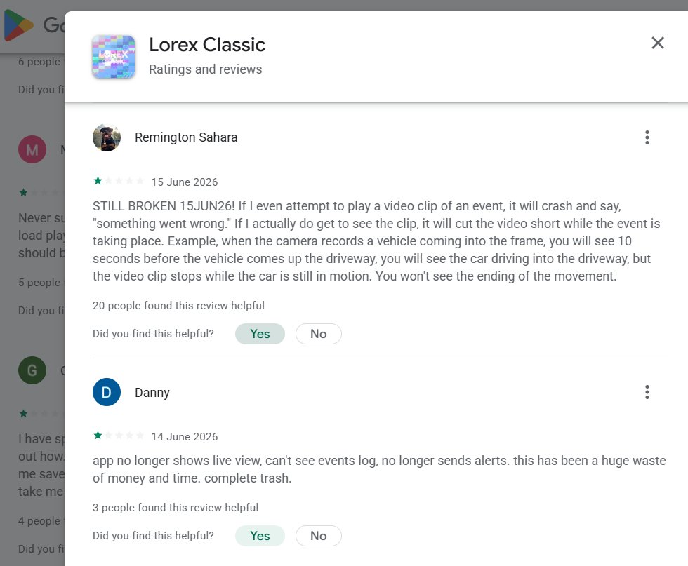 lorexont's tweet photo. Avoid Lorex due to comment of Google-Play👎👎 {Vincent Jiovino June 14, 2026 worked great up until 2 or 3 days ago , now every time I try to play events it shuts down . I've rebooted, cleared cache, cleared da... helps . please help}👎(Overall=>Garbage Lorex Camera/App)306.1.59 https://t.co/UYpsVSyi8K